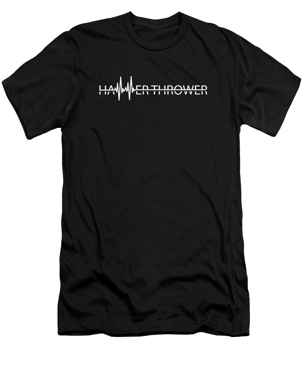 Hammer Thrower T-Shirt featuring the digital art Hammer Thrower Throw Heartbeat Track Field Hammer Thrower #1 by Toms Tee Store