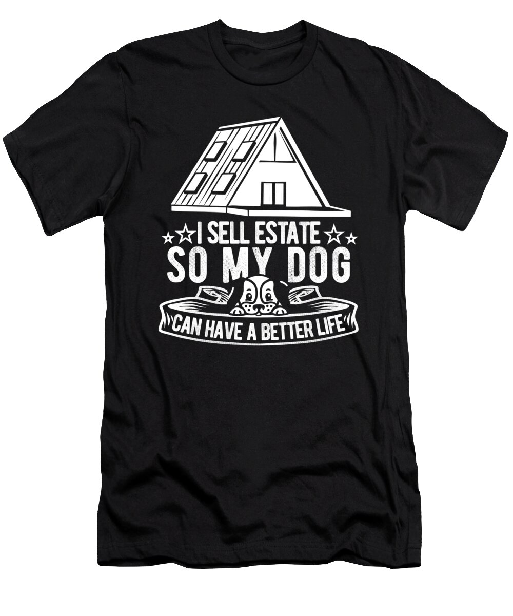 Real Estate Agent T-Shirt featuring the digital art House Broker Dog - Real Estate Agent #1 by Crazy Squirrel