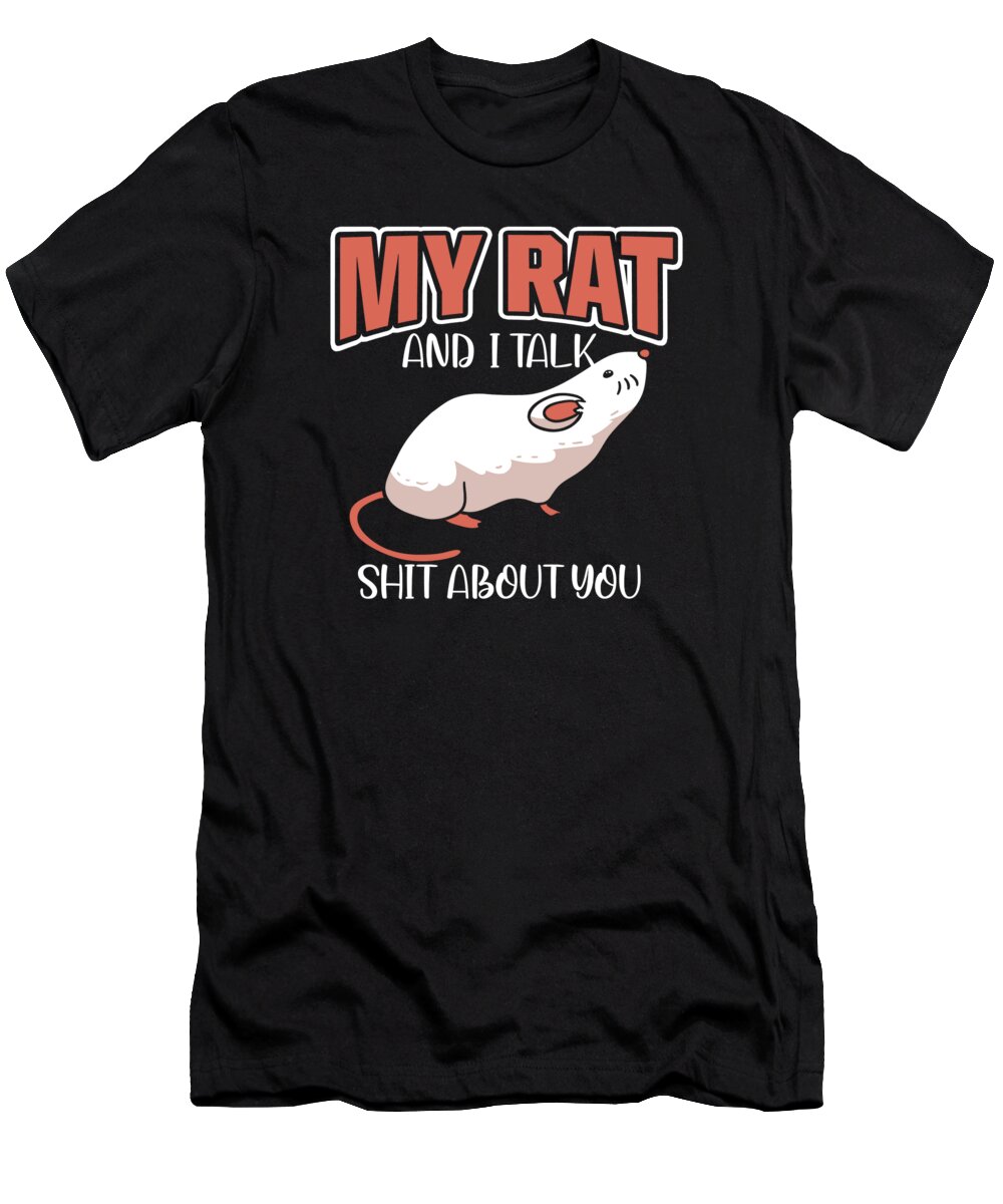 Rat T-Shirt featuring the digital art Rat Rodent Rat Lovers Mouse Pet #1 by Toms Tee Store