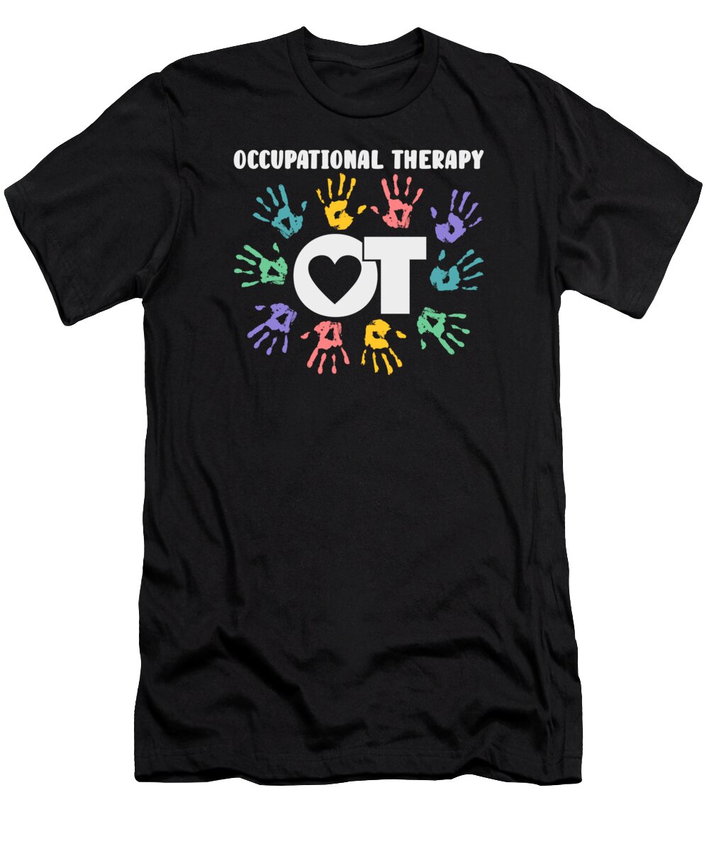 Occupational Therapist T-Shirt featuring the digital art Occupational Therapist Kids Health-Care Worker #15 by Toms Tee Store