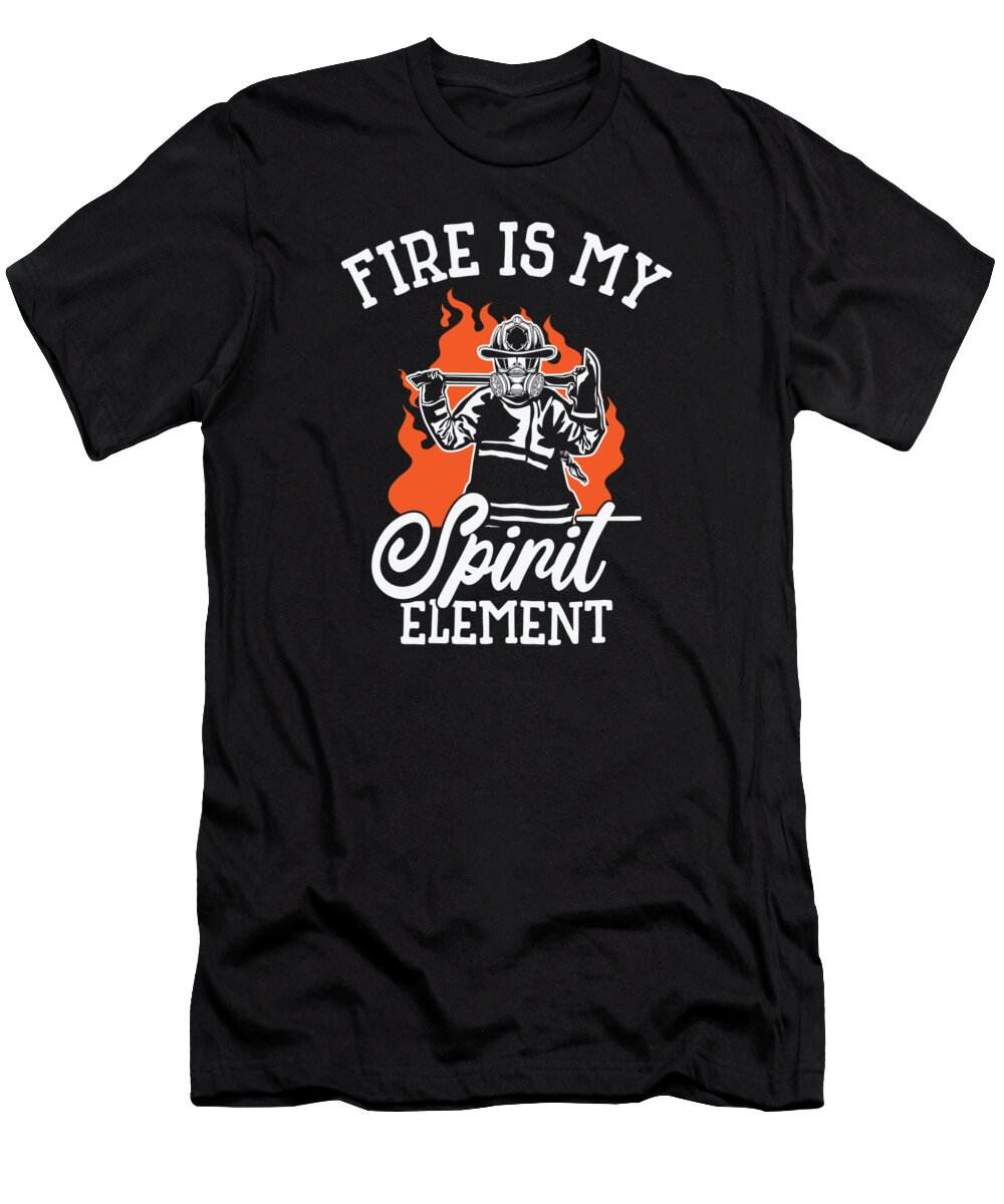 Fireman T-Shirt featuring the digital art Fire Fireman Firefighter Firewomen #2 by Toms Tee Store