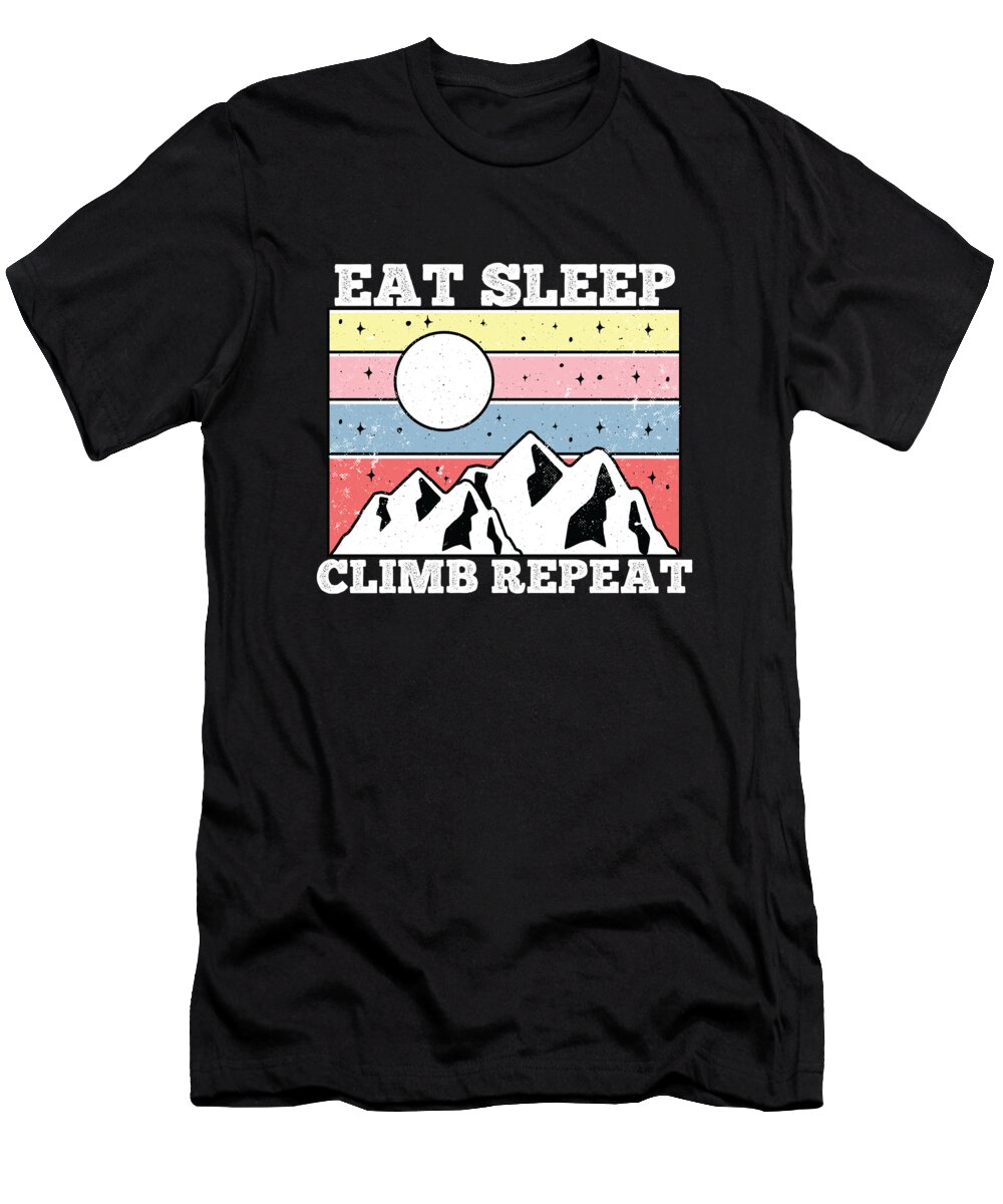 Rock Climbing T-Shirt featuring the digital art Aesthetic Retro Eat Sleep Hike Repeat #3 by Me
