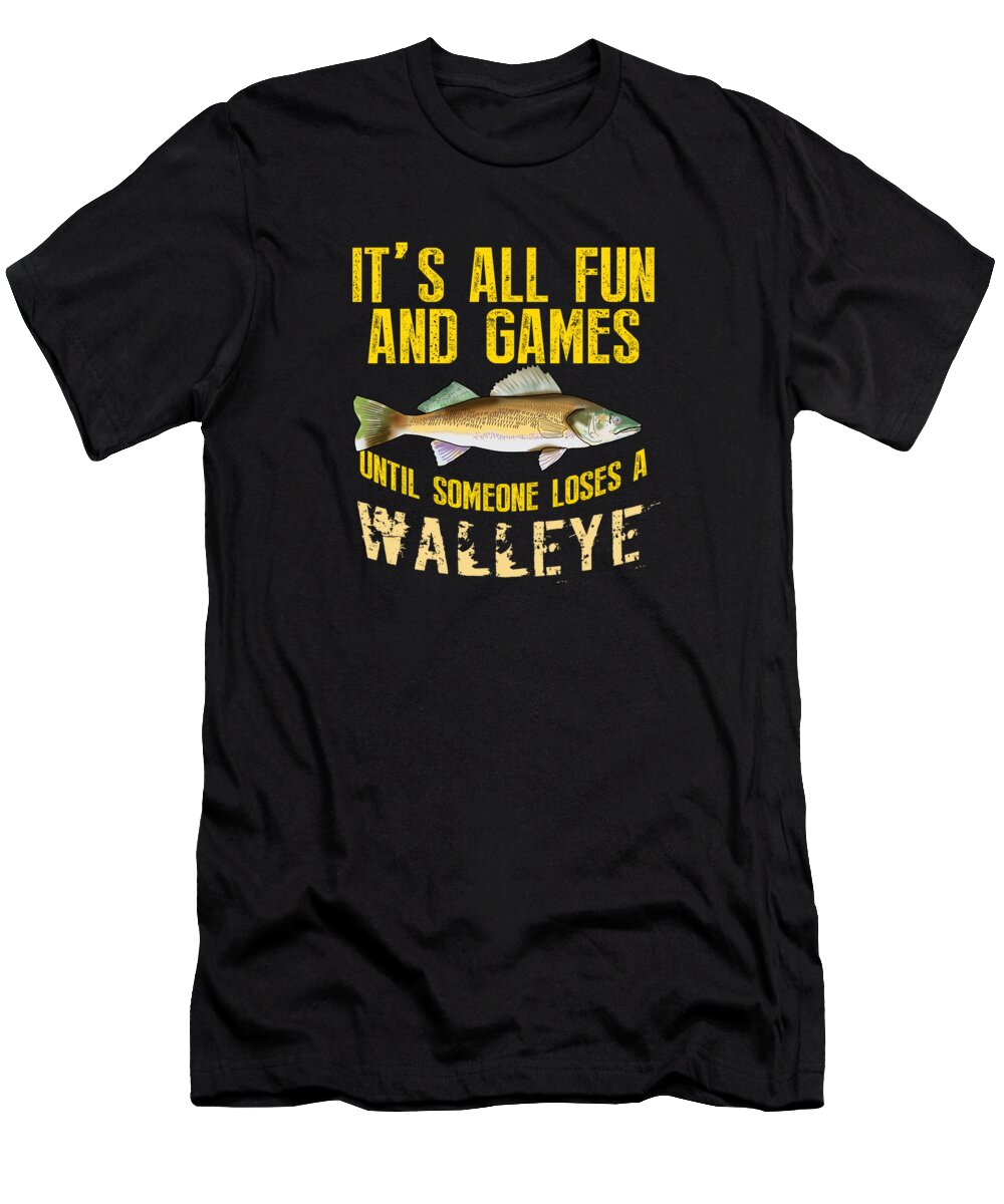 Funny Walleye Fishing Freshwater Fish Lake Gift #3 T-Shirt by Lukas Davis -  Pixels