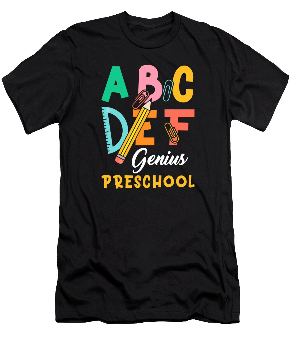 Preschool T-Shirt featuring the digital art Kids Back to School Alphabet Genius Preschool #3 by Toms Tee Store