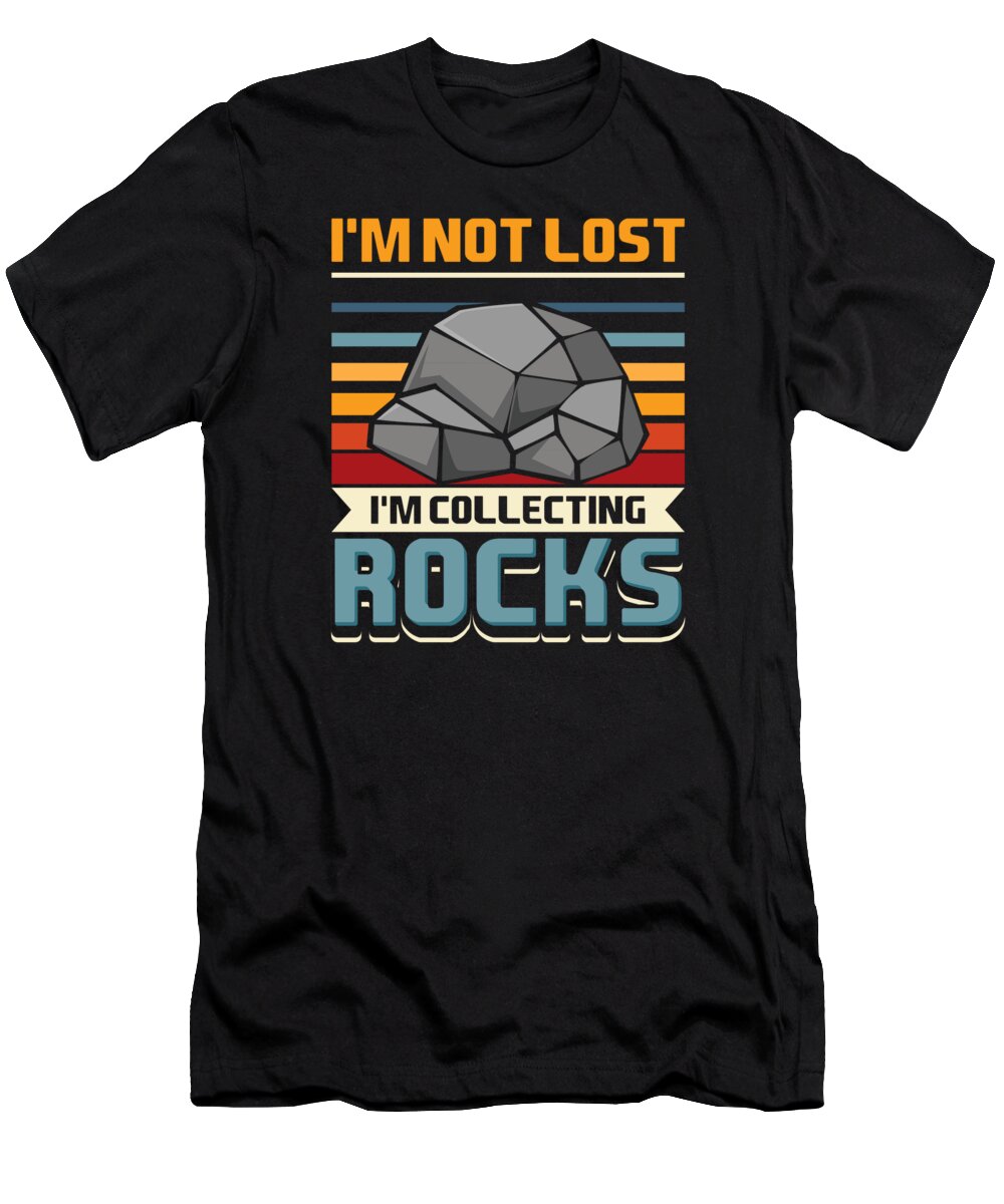 Rock Collector T-Shirt featuring the digital art Rock Collectors Geology Rocks Fossils Minerals #3 by Toms Tee Store