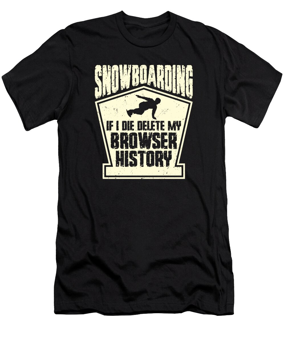 Snowboarding T-Shirt featuring the digital art Snowboarding Snowboarder Snowboard #3 by Toms Tee Store