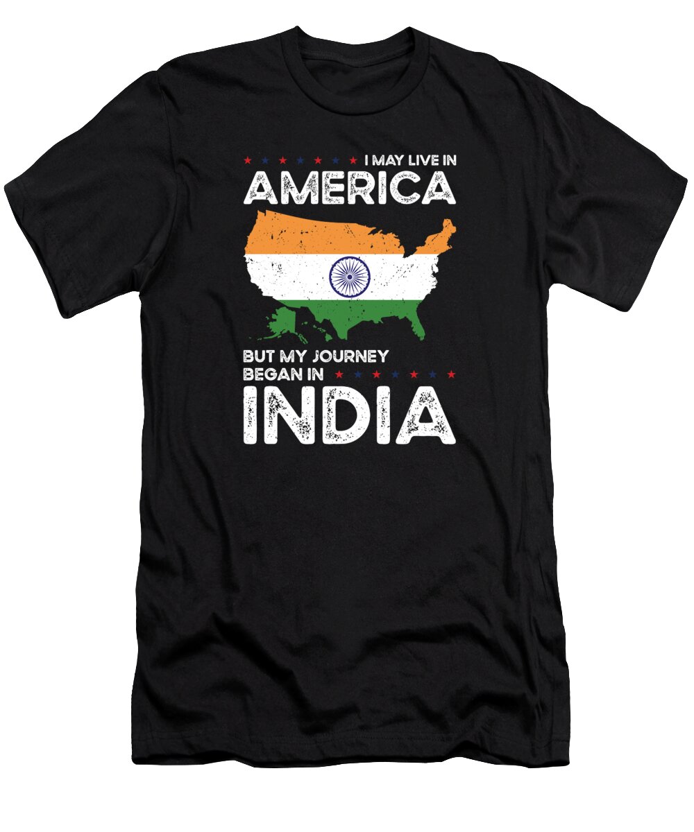 India T-Shirt featuring the digital art Born Indian India American USA Citizenship #4 by Toms Tee Store