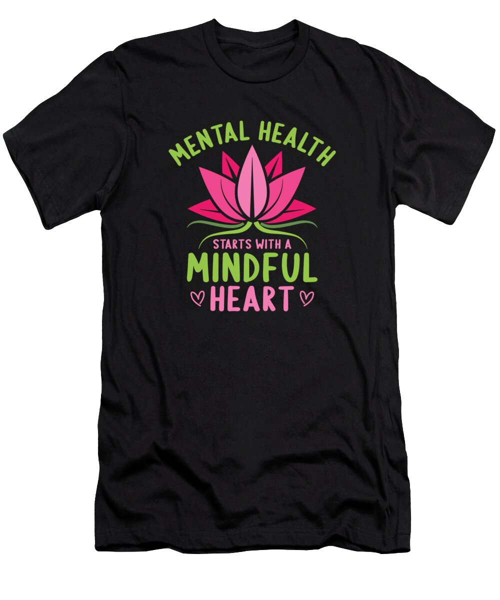 Mental Health T-Shirt featuring the digital art Mental Health Yoga Meditation Awareness Month #5 by Toms Tee Store