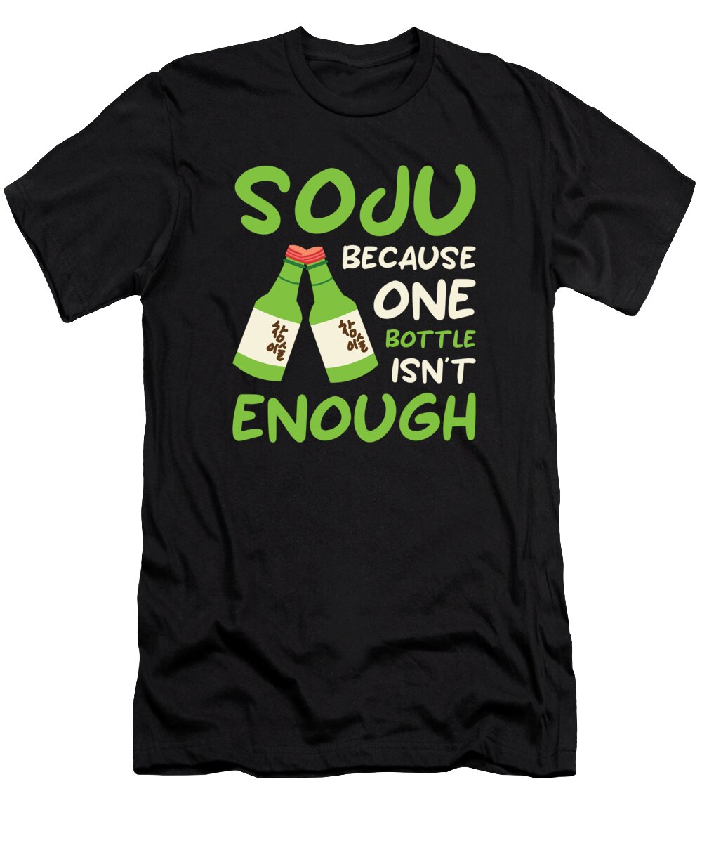 Soju T-Shirt featuring the digital art Soju Korean Wine Drink Korea #5 by Toms Tee Store