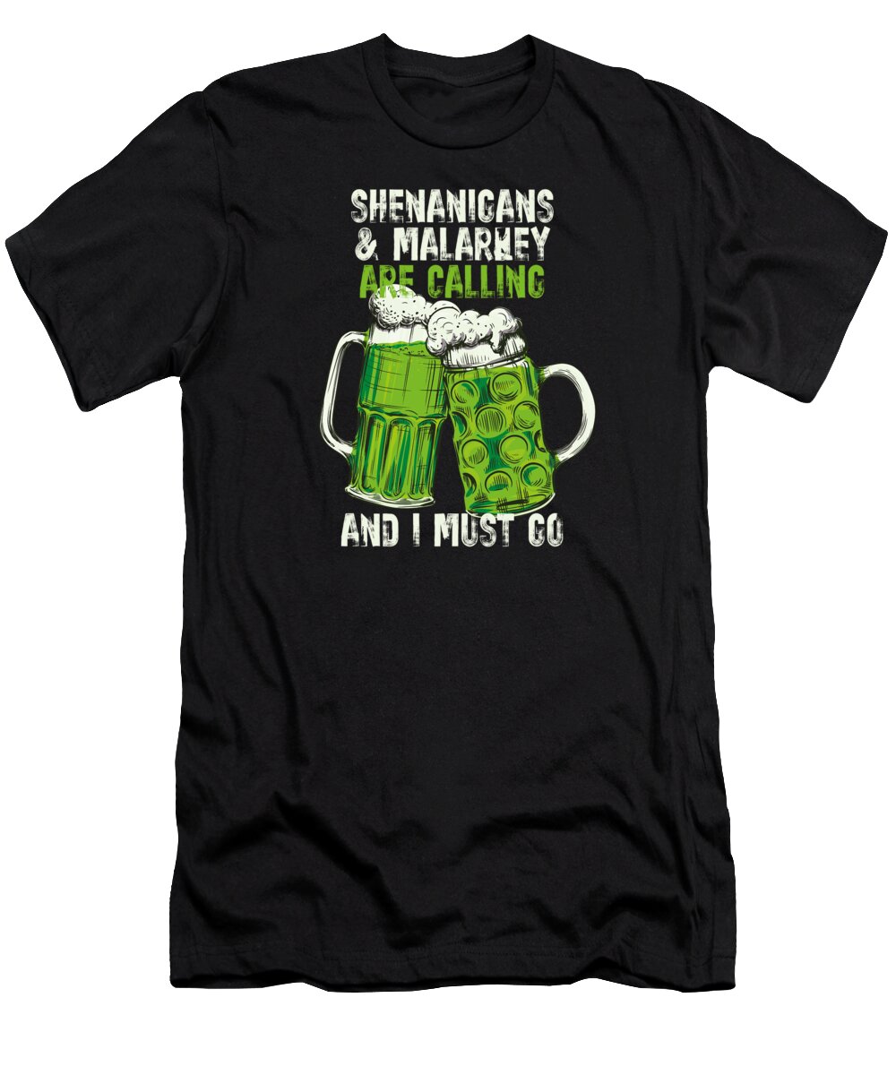 St Patricks Day T-Shirt featuring the digital art St Patricks Day Shenanigan Malarkey #6 by Toms Tee Store