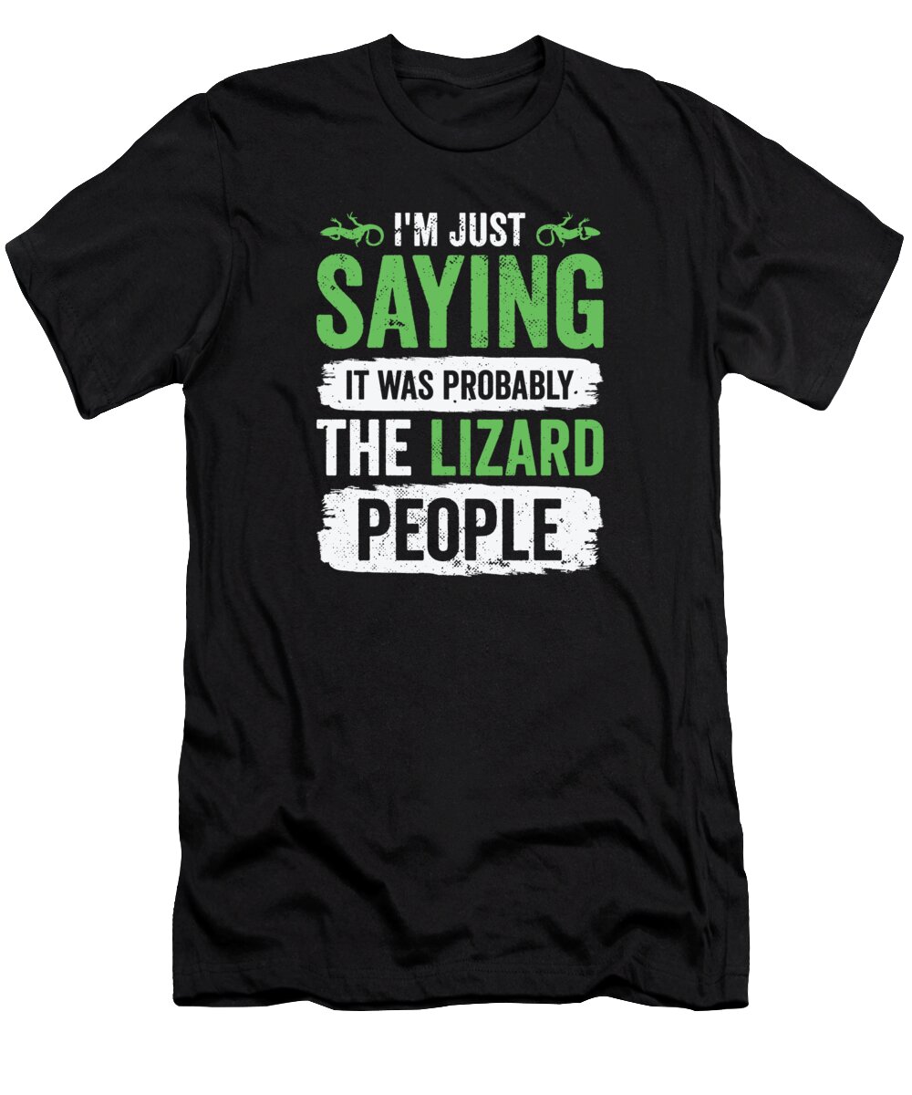 Conspiracy T-Shirt featuring the digital art Lizard Reptilian Agenda Conspiracy Theory #7 by Toms Tee Store