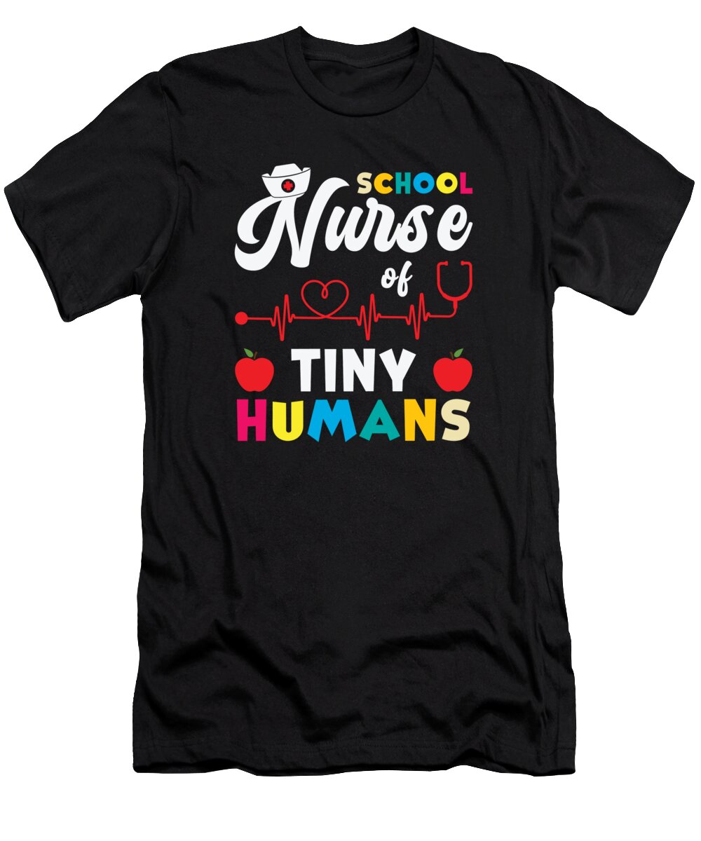 School Nurse T-Shirt featuring the digital art School Nurse Medical Nursing Nurse Appreciation #7 by Toms Tee Store