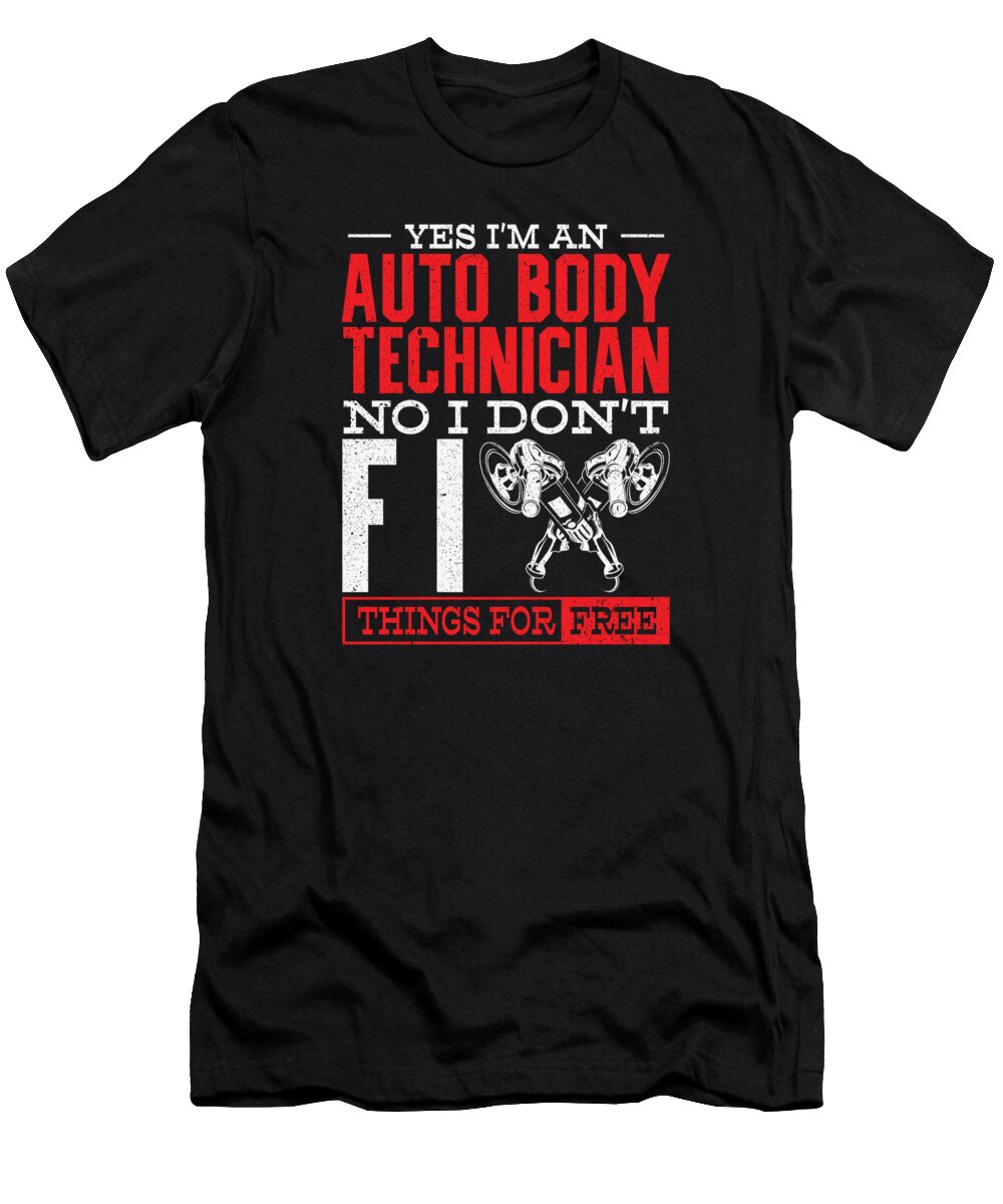 Auto Technician T-Shirt featuring the digital art Auto Body Technician Vehicle Repair Car Maintenance #8 by Toms Tee Store