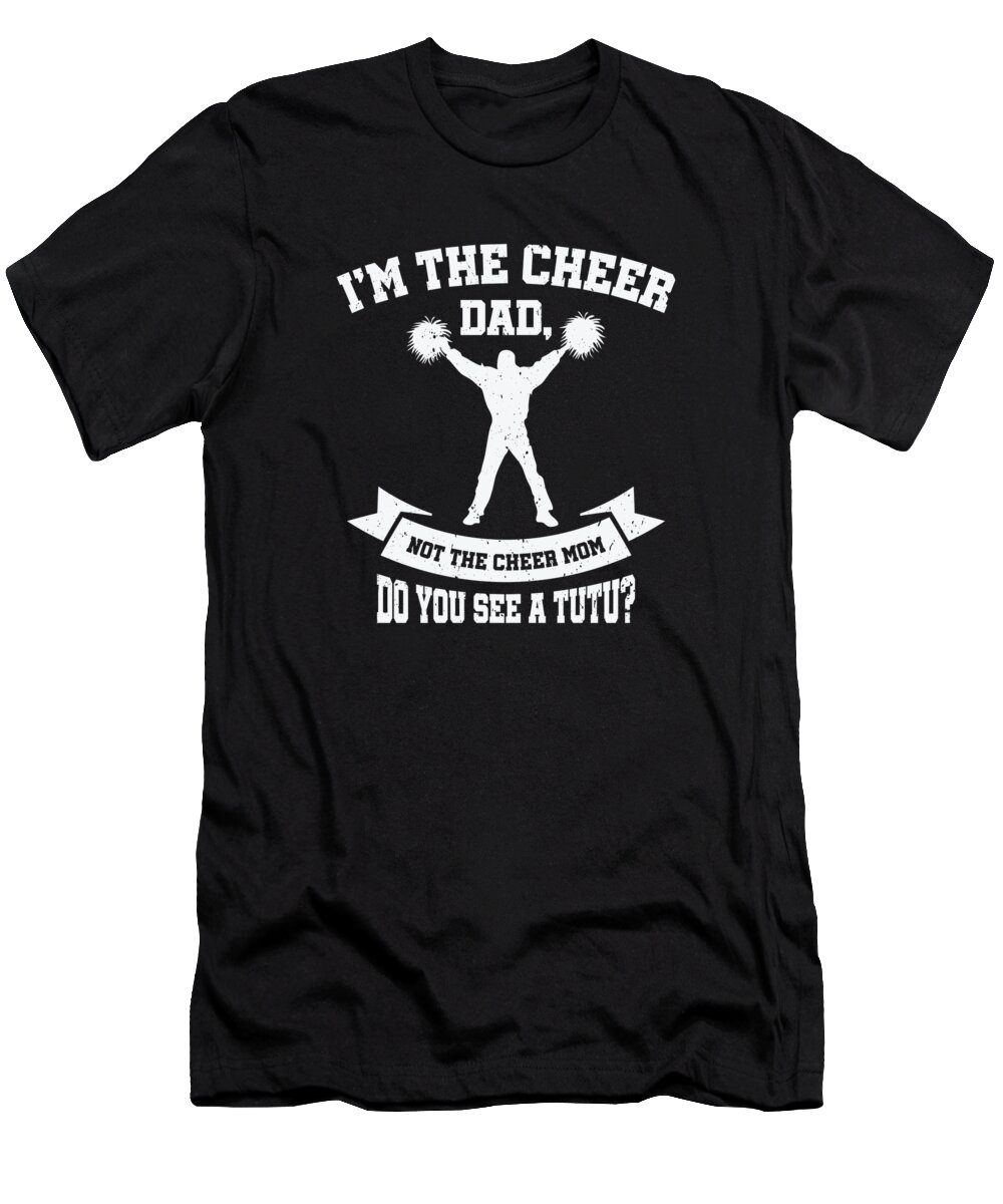 Cheerleading T-Shirt featuring the digital art Cheerleader Proud Cheer Dad Cheerleading Beer Lover #8 by Toms Tee Store