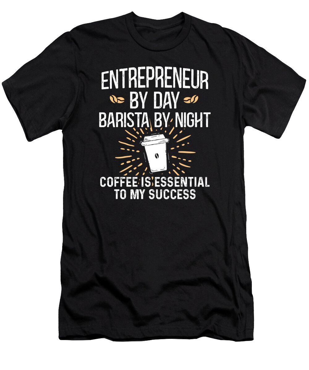 Entrepreneur T-Shirt featuring the digital art Entrepreneur Business Entrepreneurship #9 by Toms Tee Store