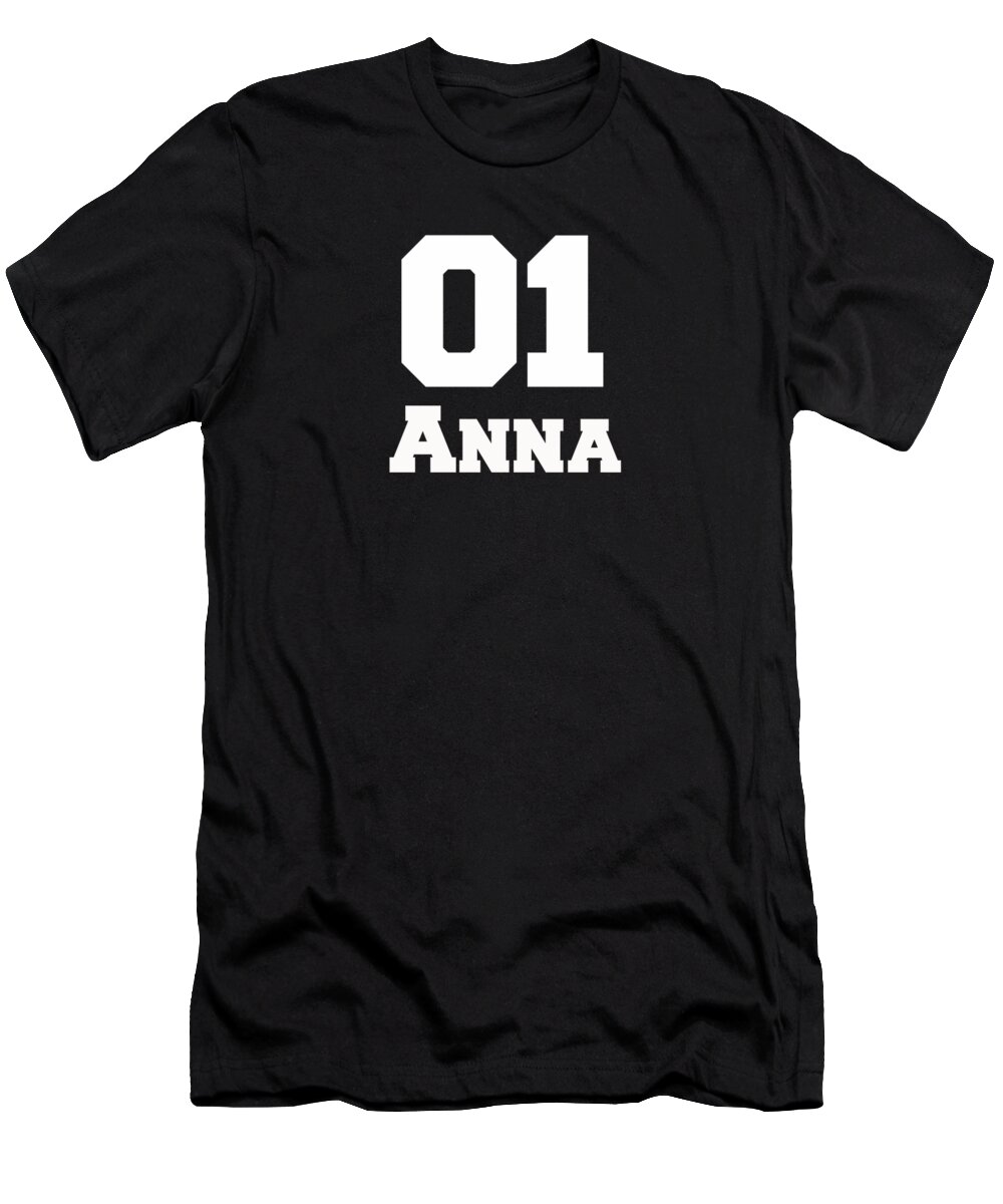 Wedding T-Shirt featuring the digital art Anna Cool Name Day Tshirt Birthday Gift by Benjamin Burkert