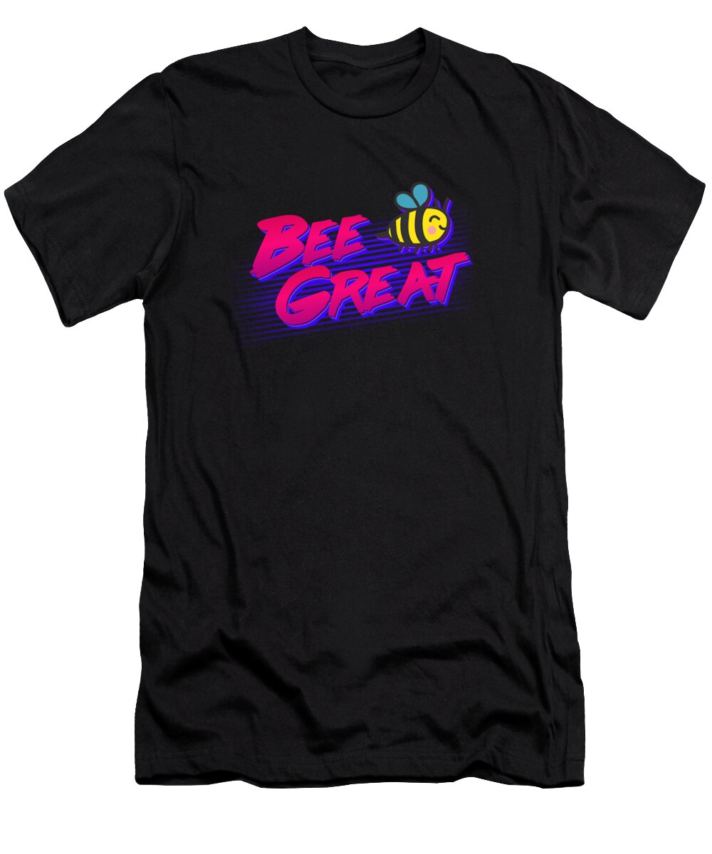 Funny T-Shirt featuring the digital art Bee Great Retro by Flippin Sweet Gear