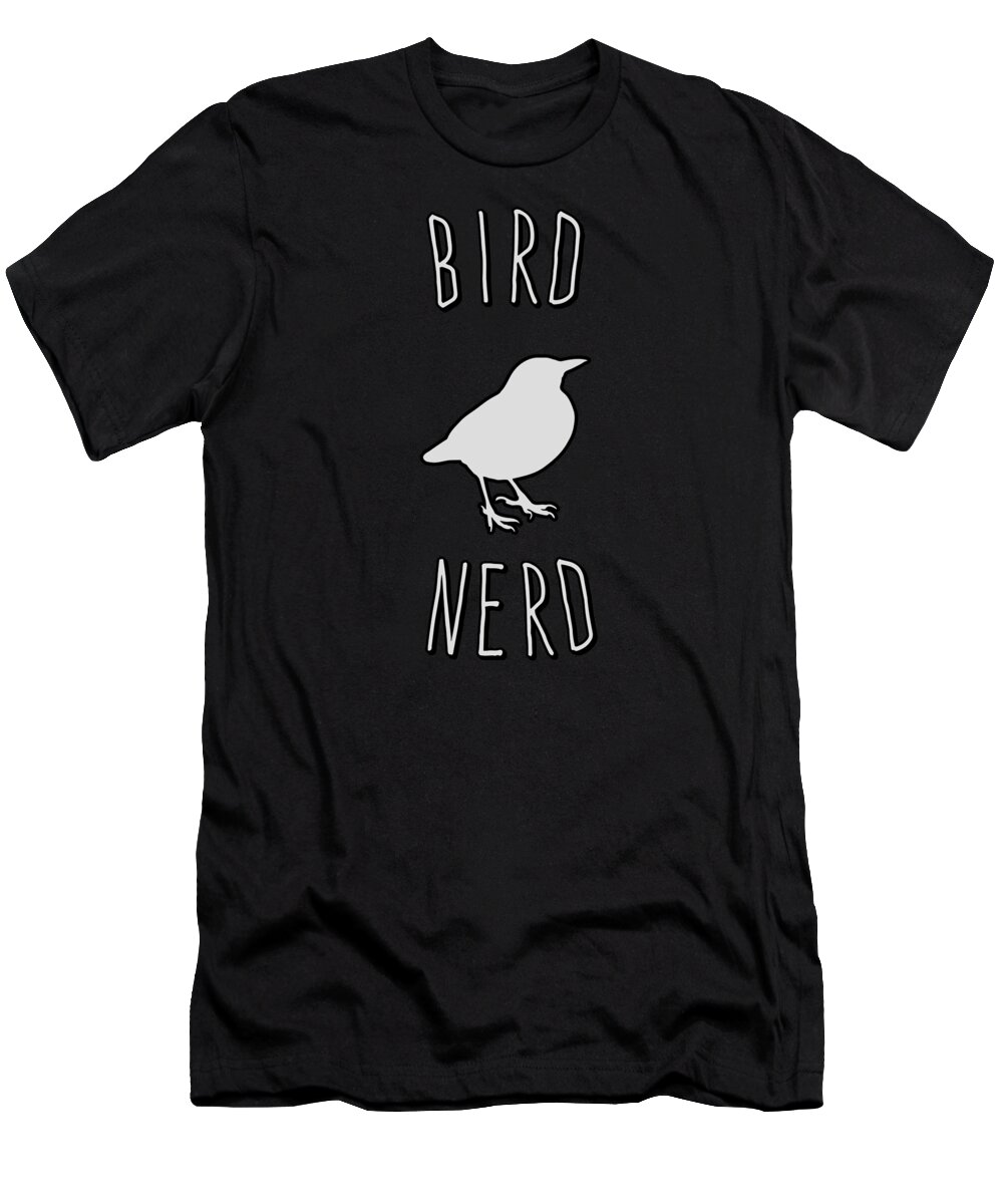 Birds T-Shirt featuring the digital art Bird Nerd Birding by Flippin Sweet Gear