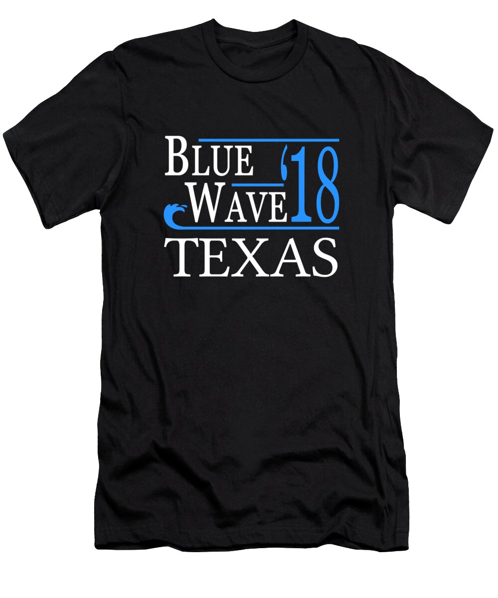 Election T-Shirt featuring the digital art Blue Wave TEXAS Vote Democrat by Flippin Sweet Gear