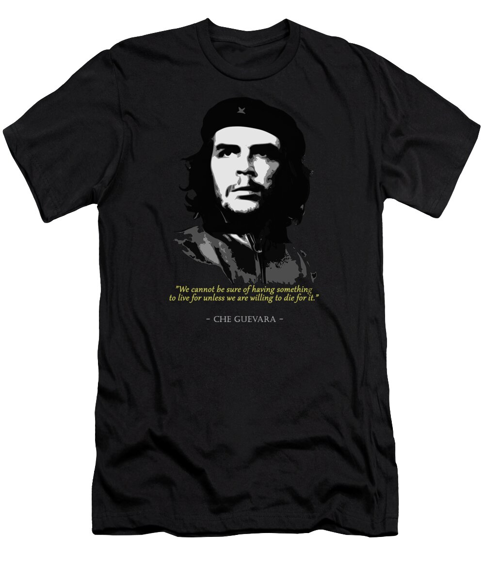 Che Guevara Quote T-Shirt by Megan Miller - Pixels