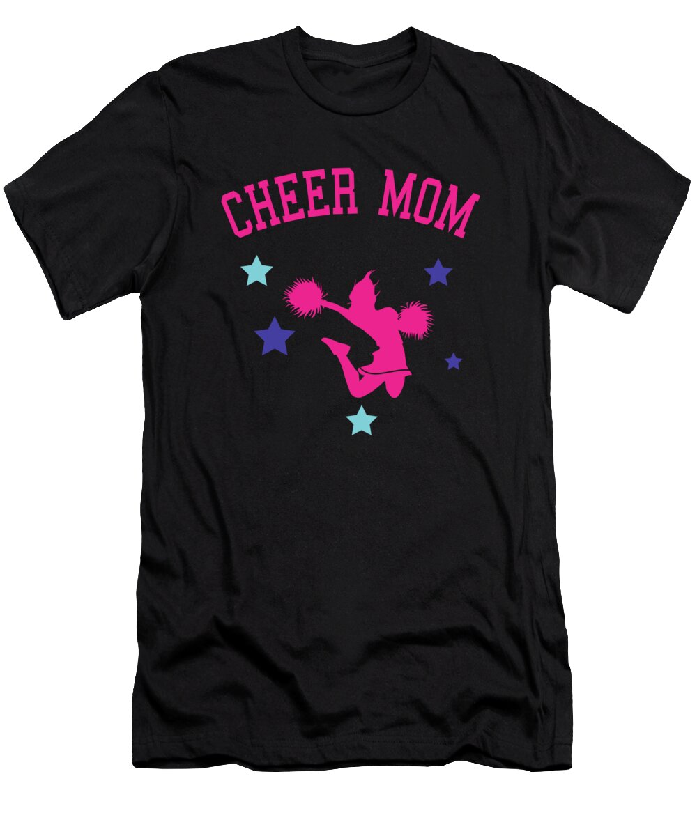 Gifts For Mom T-Shirt featuring the digital art Cheer Mom by Flippin Sweet Gear