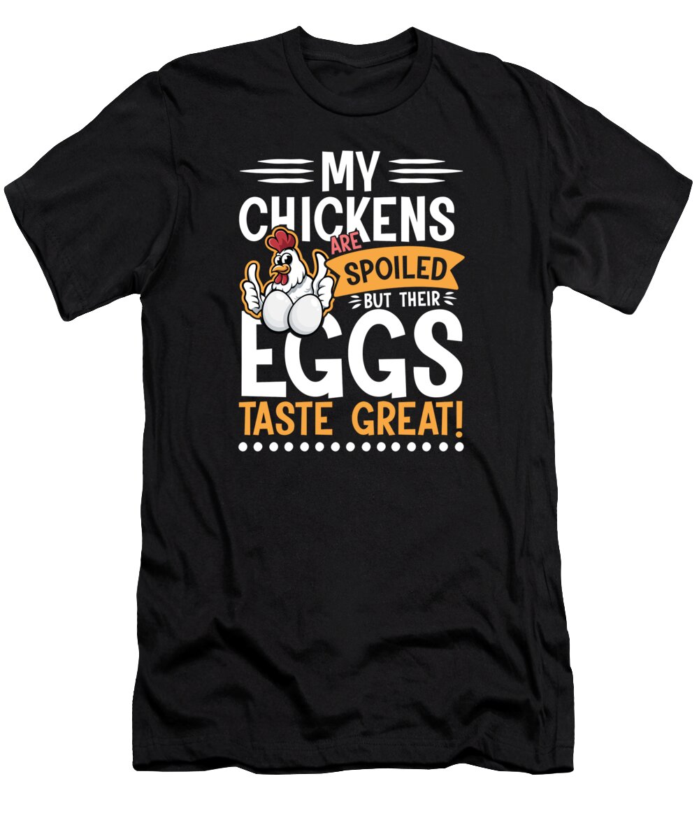 Gift T-Shirt featuring the digital art Chickens are spoiled by Values Tees