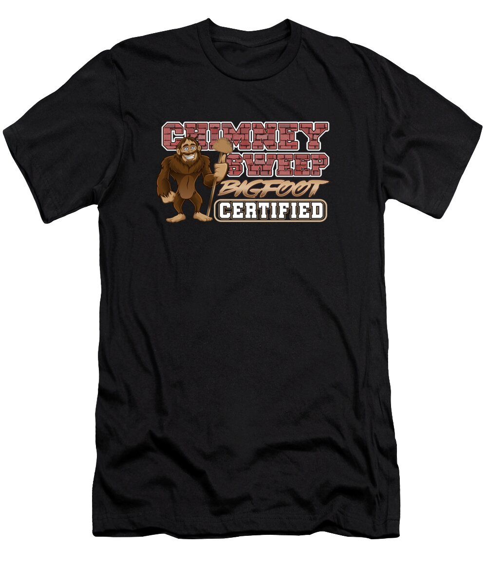 Craftsman T-Shirt featuring the digital art Chimney Sweep Bigfoot Sweeper Sweeping Craftsman Gift by Thomas Larch