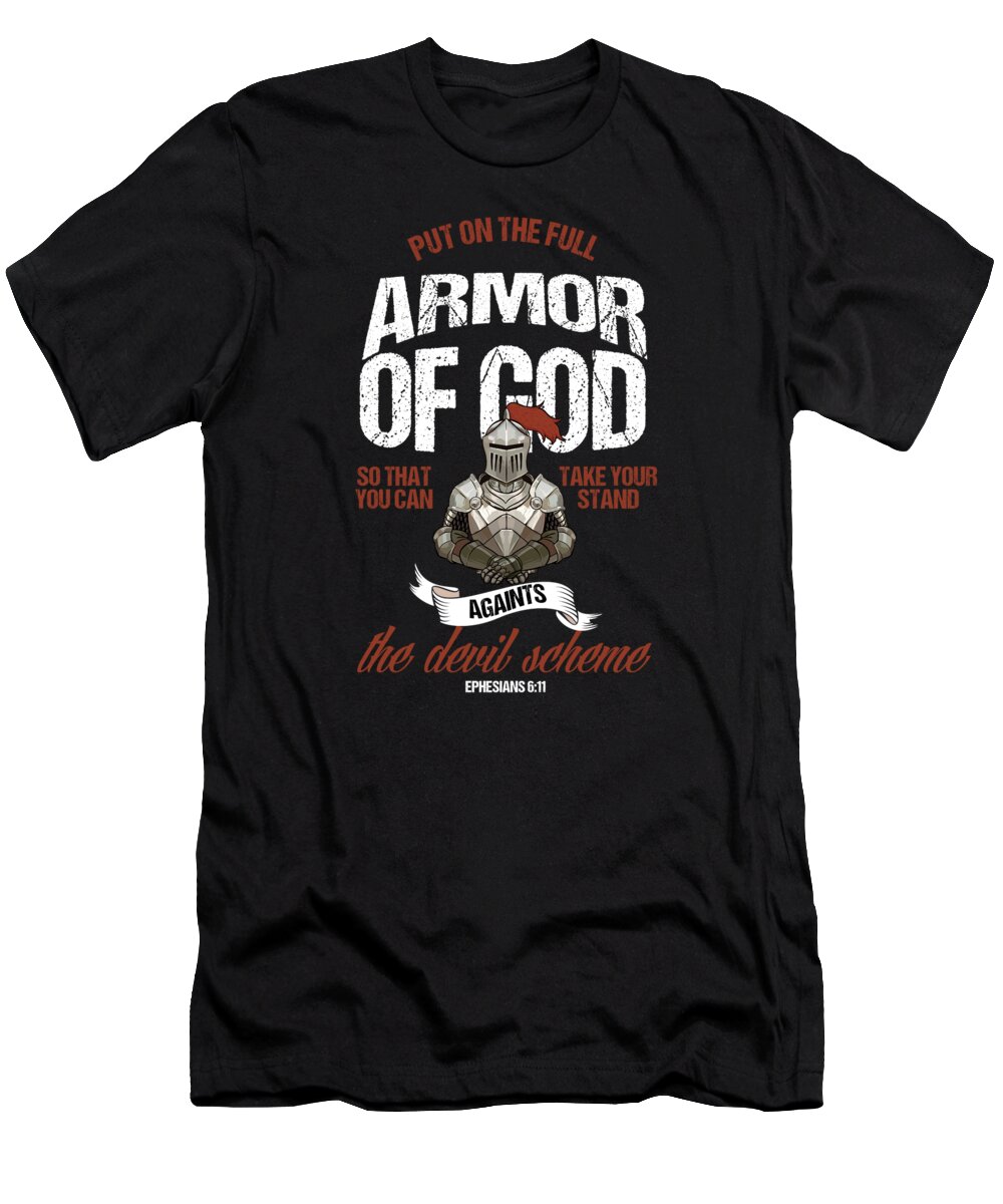 Jesus T-Shirt featuring the digital art Christianity Preacher Jesus Christian Faith Church Gift Put On The Full Armor Of God Against The Devil Scheme by Thomas Larch