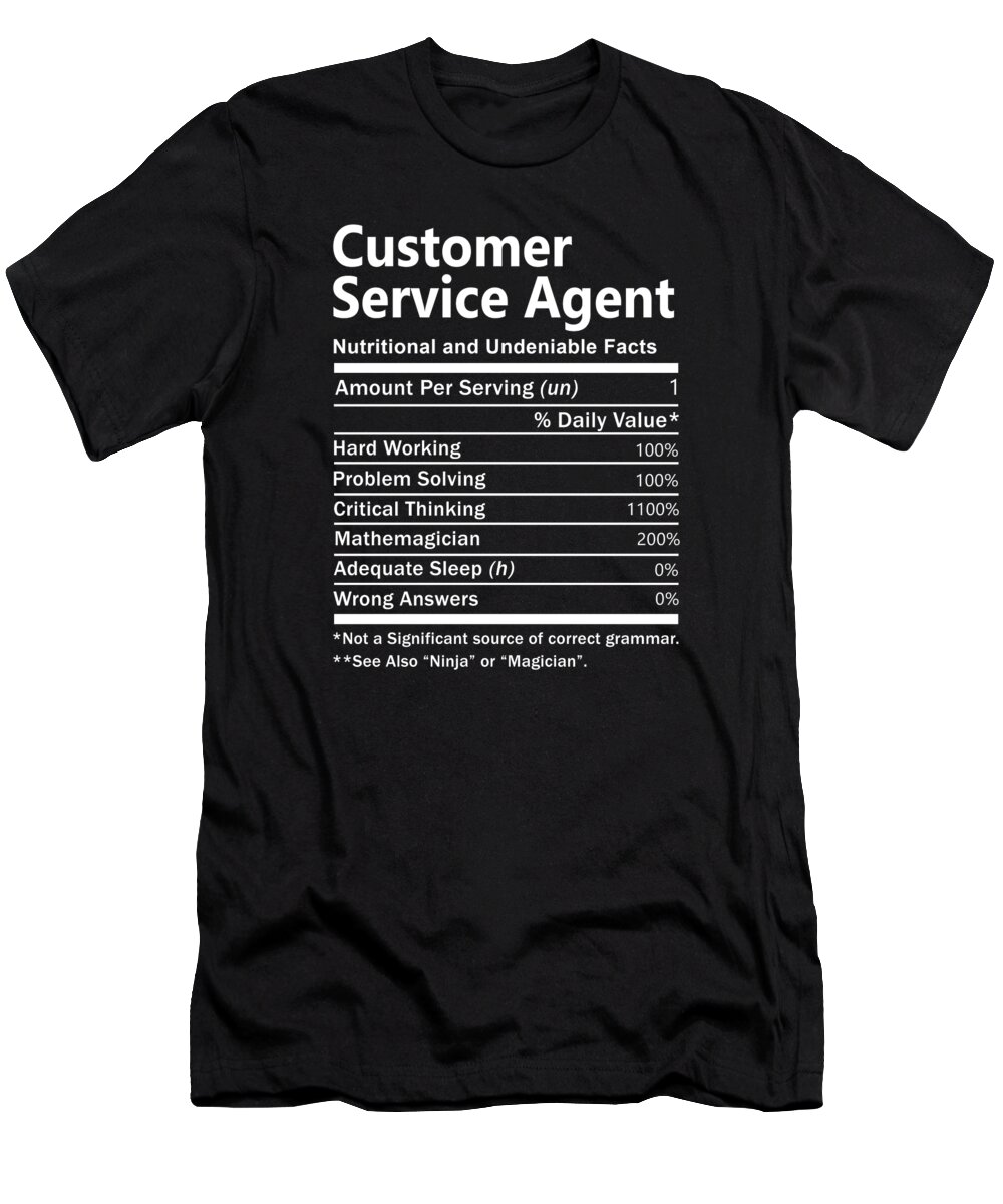 Customer Service Agent T-Shirt featuring the digital art Customer Service Agent T Shirt - Nutrition Factors Gift Item Tee by Shi Hu Kang