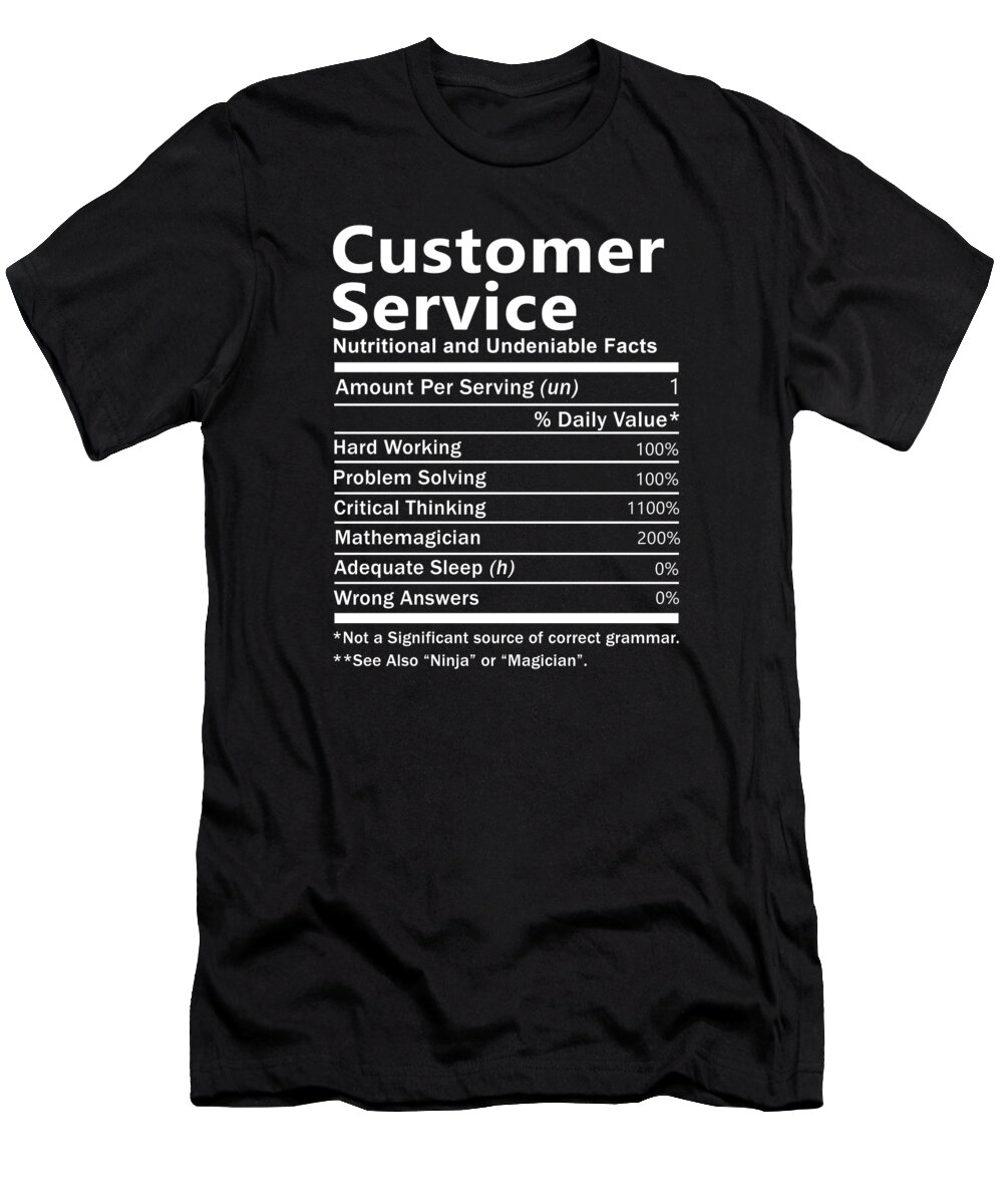 Customer Service T-Shirt featuring the digital art Customer Service T Shirt - Nutrition Factors Gift Item Tee by Shi Hu Kang