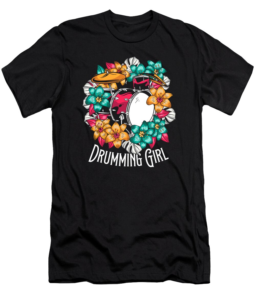 Drumming T-Shirt featuring the digital art Drummer Drums - Drumsticks Percussion Drumming Drummer Girl by Crazy Squirrel
