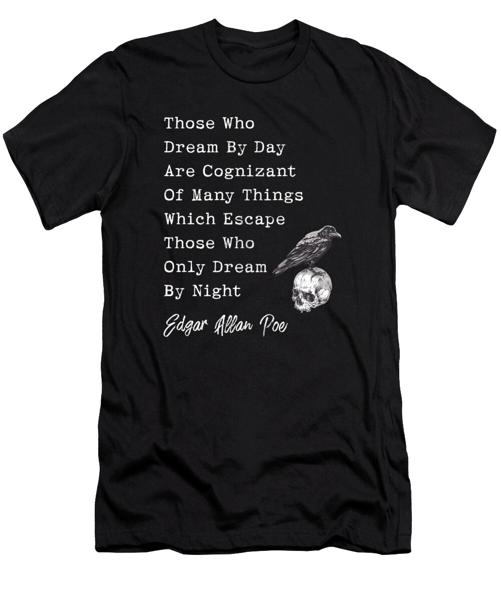 Dream T-Shirt featuring the drawing Edgar Allan Poe Bookworm Gifts Writer English Teacher Design by Noirty Designs