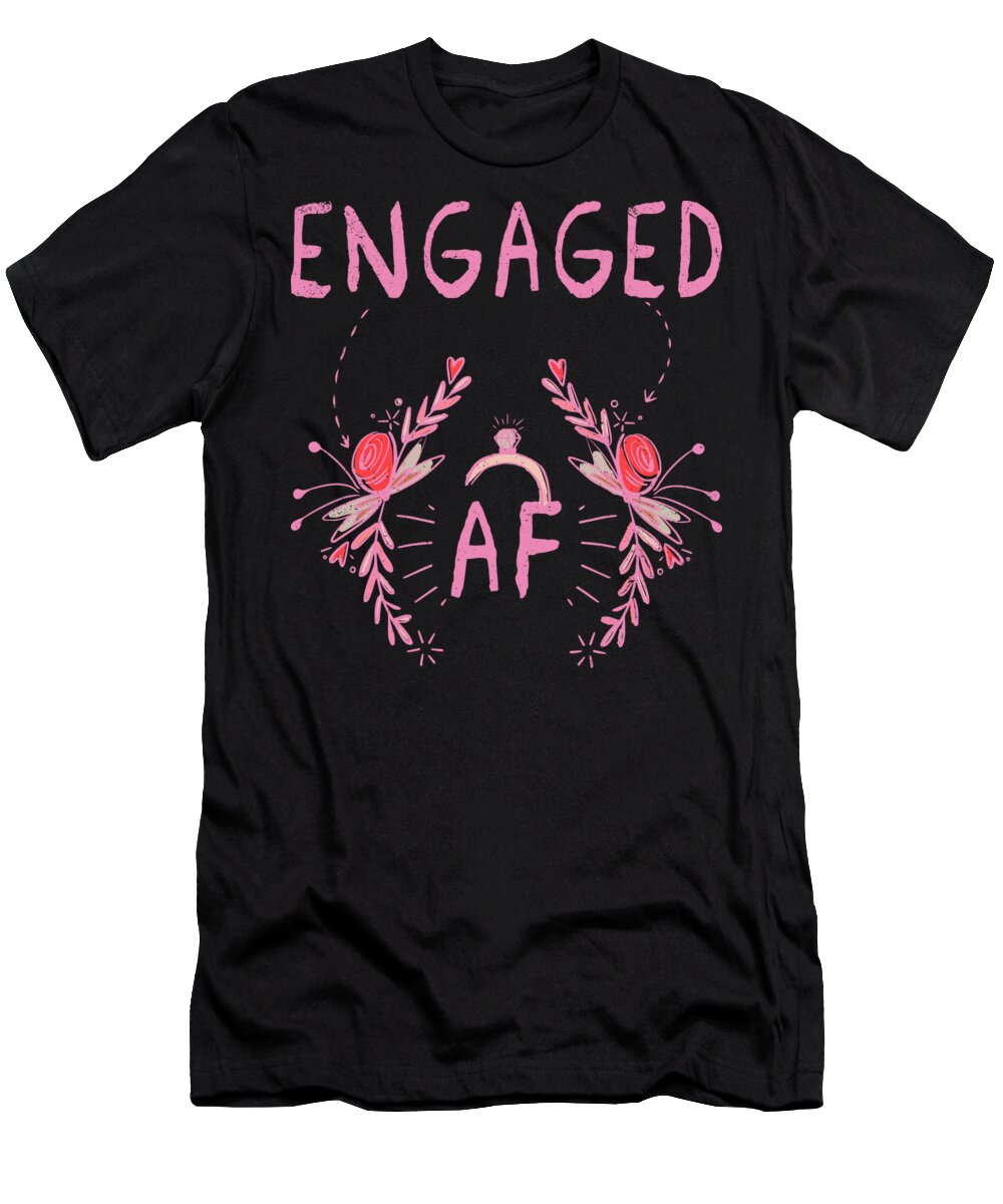 Valentines Day T-Shirt featuring the digital art Engaged AF Valentines Day Engagement by Jacob Zelazny