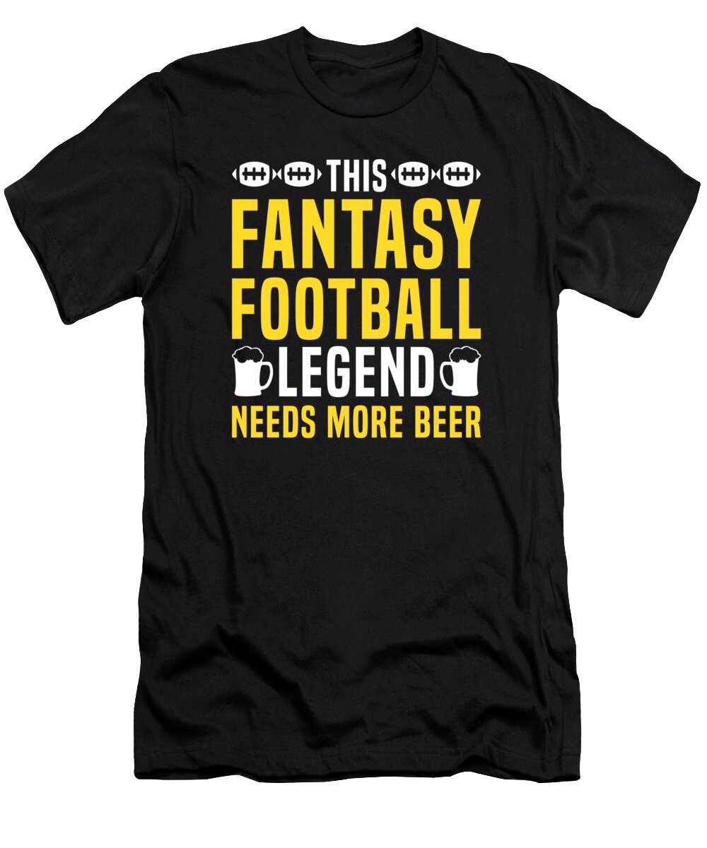 Fantasy Football T-Shirt featuring the digital art Fantasy Football Legend Beer Lover Sports Football Player by Toms Tee Store