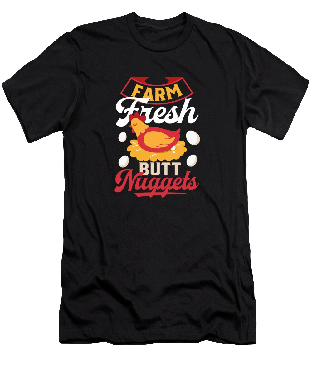 Farmer T-Shirt featuring the digital art Farm Fresh Butt Nuggets Chicken Egg by Jacob Zelazny