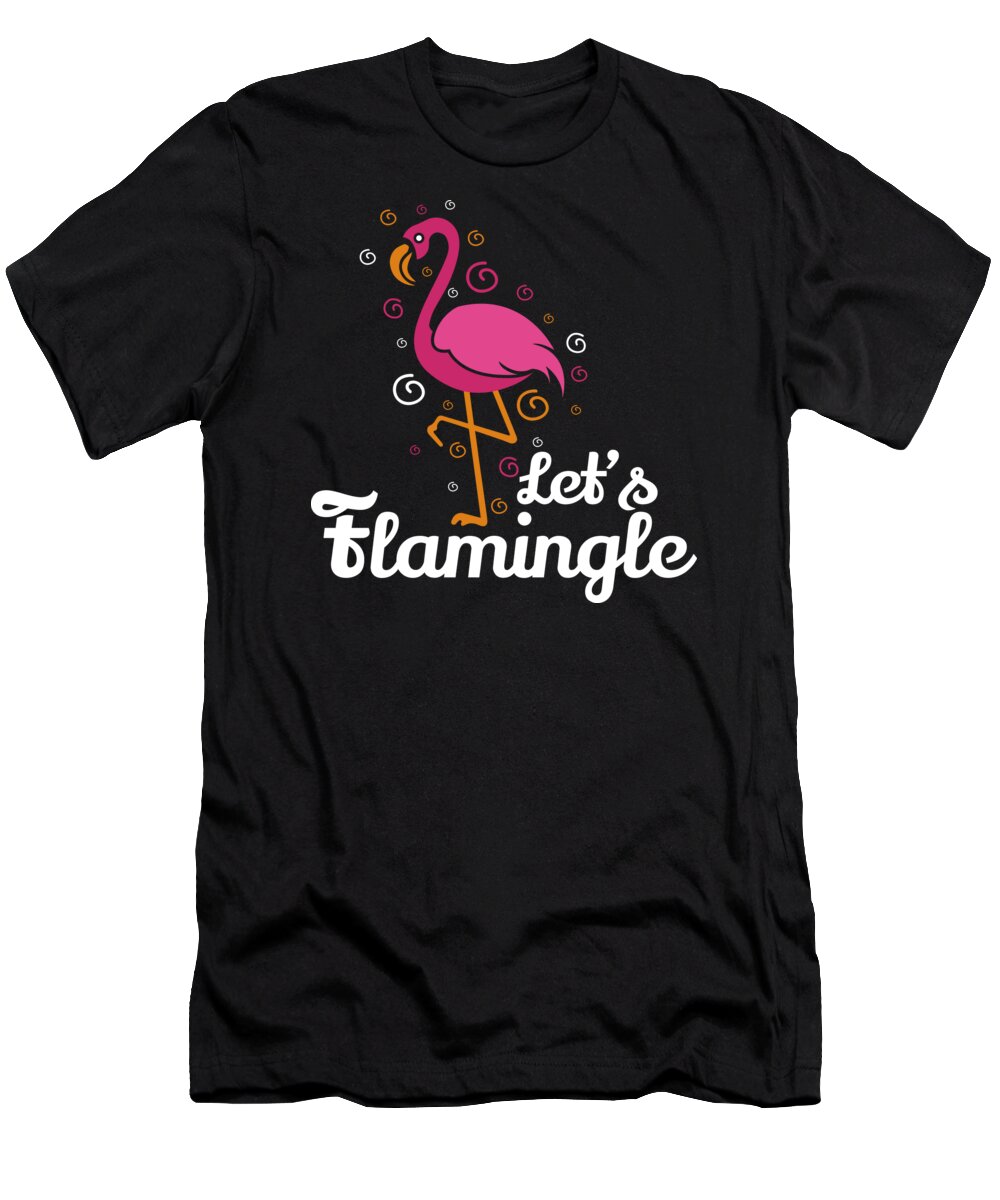 Birthday T-Shirt featuring the digital art Flamingo Shirt Lets Flamingle Funny Gift Tee by Haselshirt