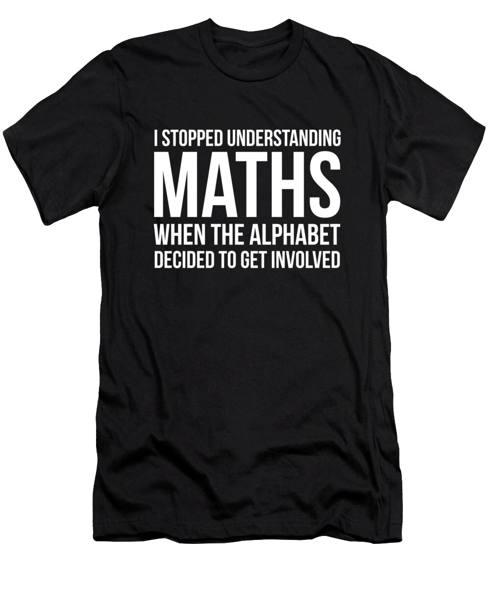 Funny Algebra About Math And The Alphabet Design T-Shirt by Noirty ...