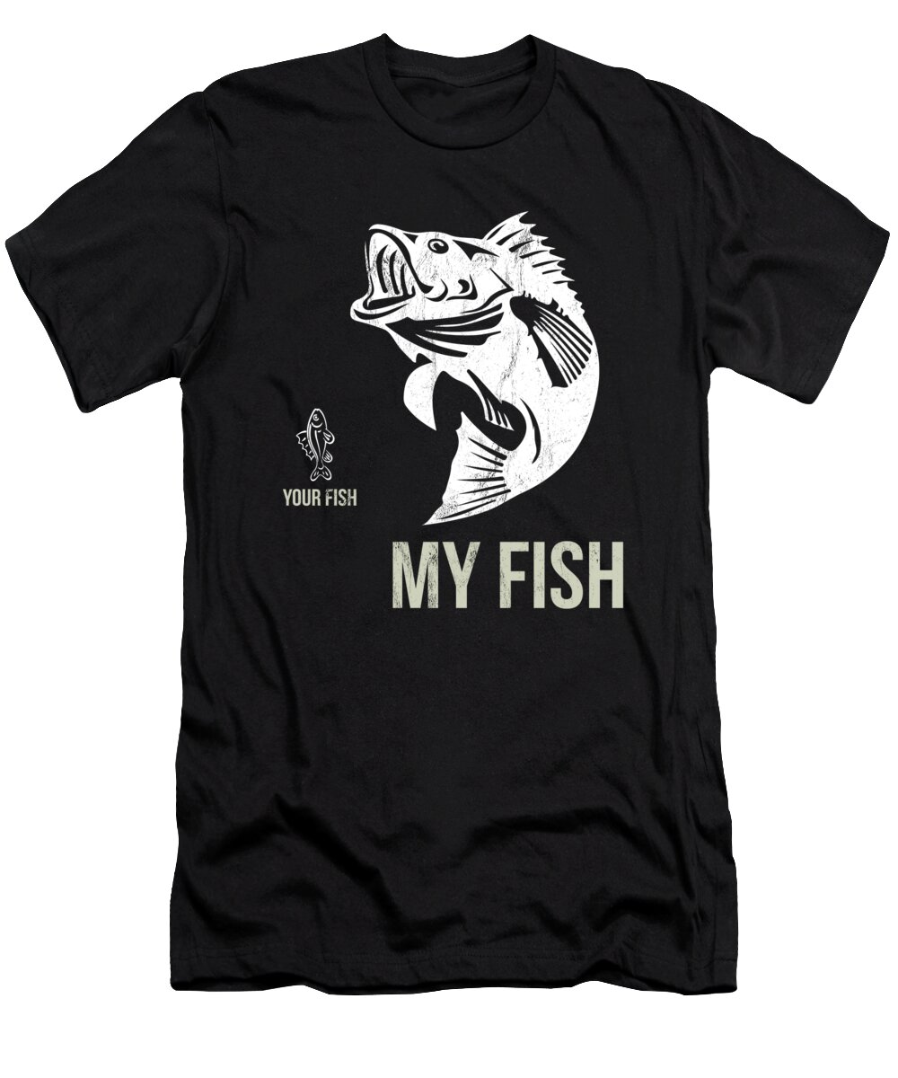 https://render.fineartamerica.com/images/rendered/default/t-shirt/23/2/images/artworkimages/medium/3/funny-your-fish-my-fish-bass-fisherman-gift-tees-noirty-designs-transparent.png?targetx=0&targety=-1&imagewidth=430&imageheight=515&modelwidth=430&modelheight=575