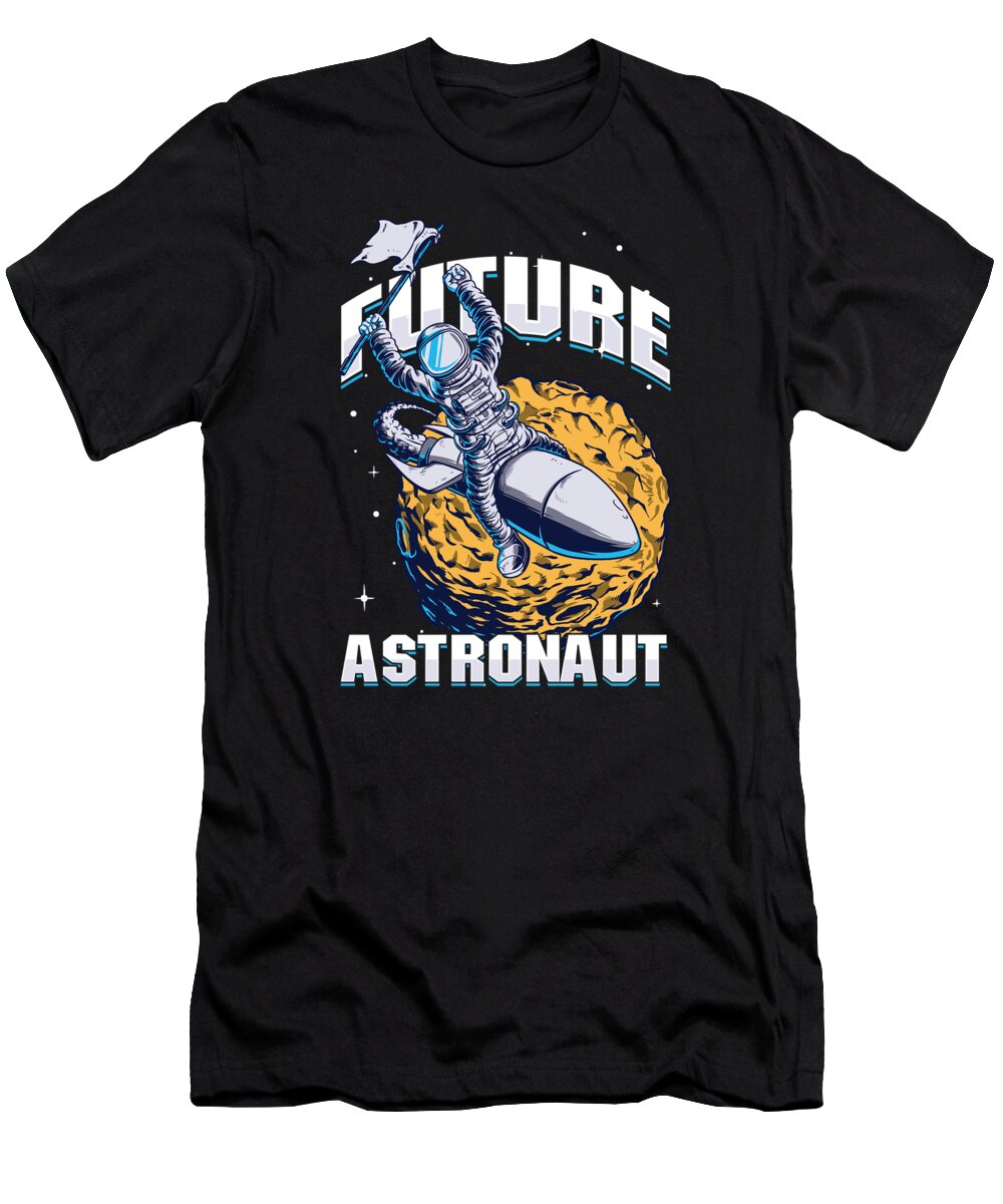 Jupiter T-Shirt featuring the digital art Future Astronaut I Love My Planet Space Galaxy by Thomas Larch