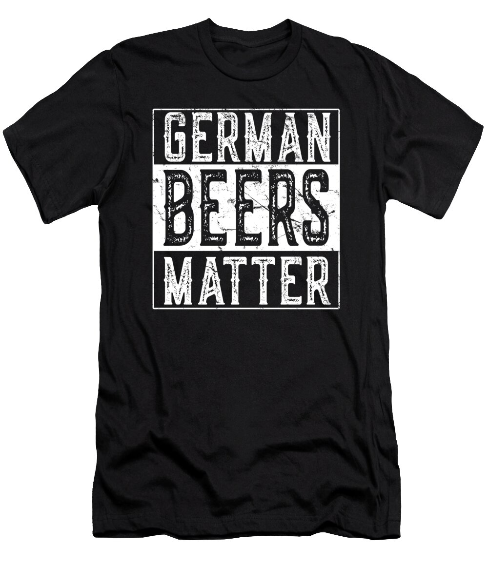 Funny T-Shirt featuring the digital art German Beers Matter by Flippin Sweet Gear