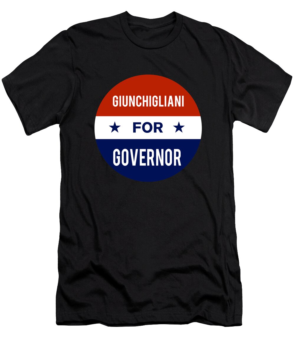 Election T-Shirt featuring the digital art Giunchigliani For Governor by Flippin Sweet Gear