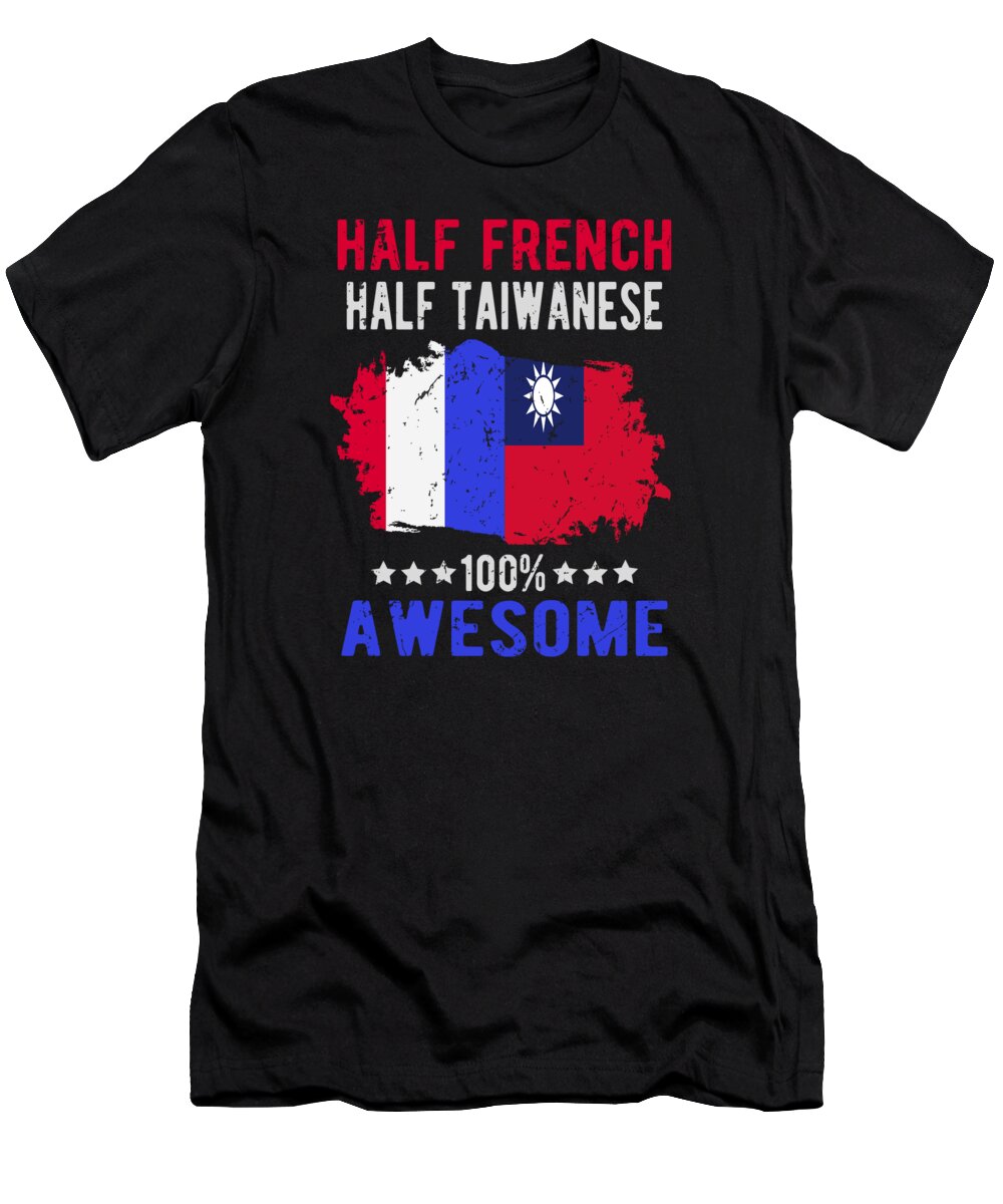 Taiwanese T-Shirt featuring the digital art Half French Half Taiwanese by Manuel Schmucker