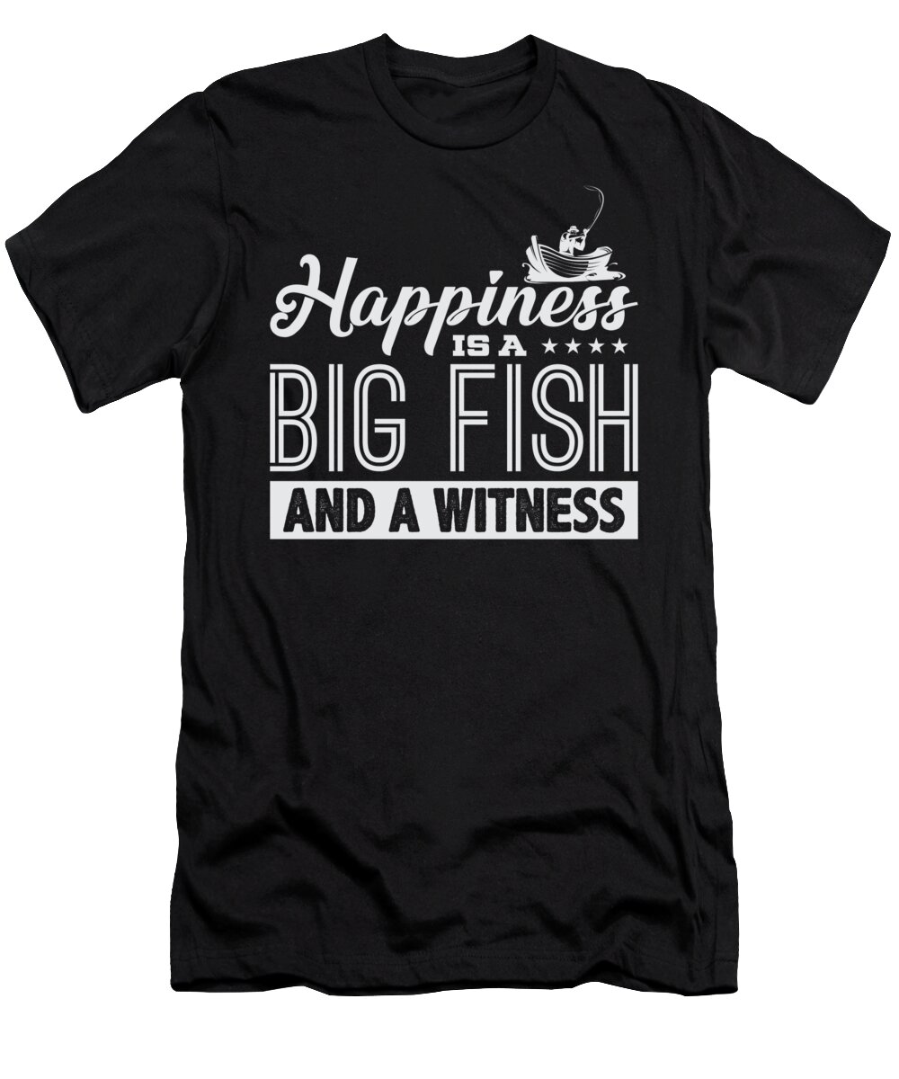 Happiness is A Big Fish A Witness T-Shirt by Jacob Zelazny - Pixels