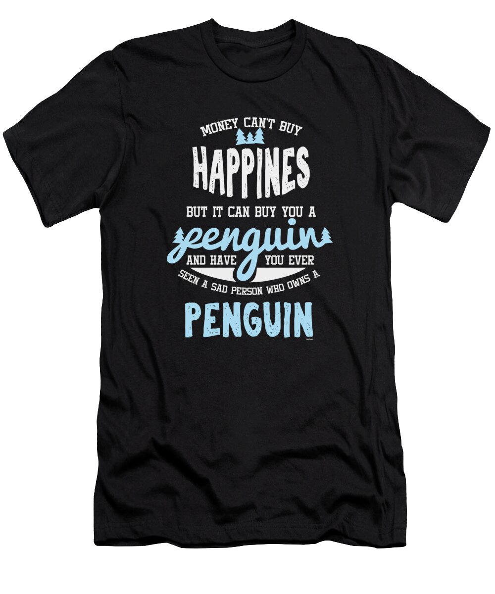 Birds T-Shirt featuring the digital art Happiness Penguin Jackass Emperor Short Legged Birds Antarctic Flippers Aquatic Gift by Thomas Larch