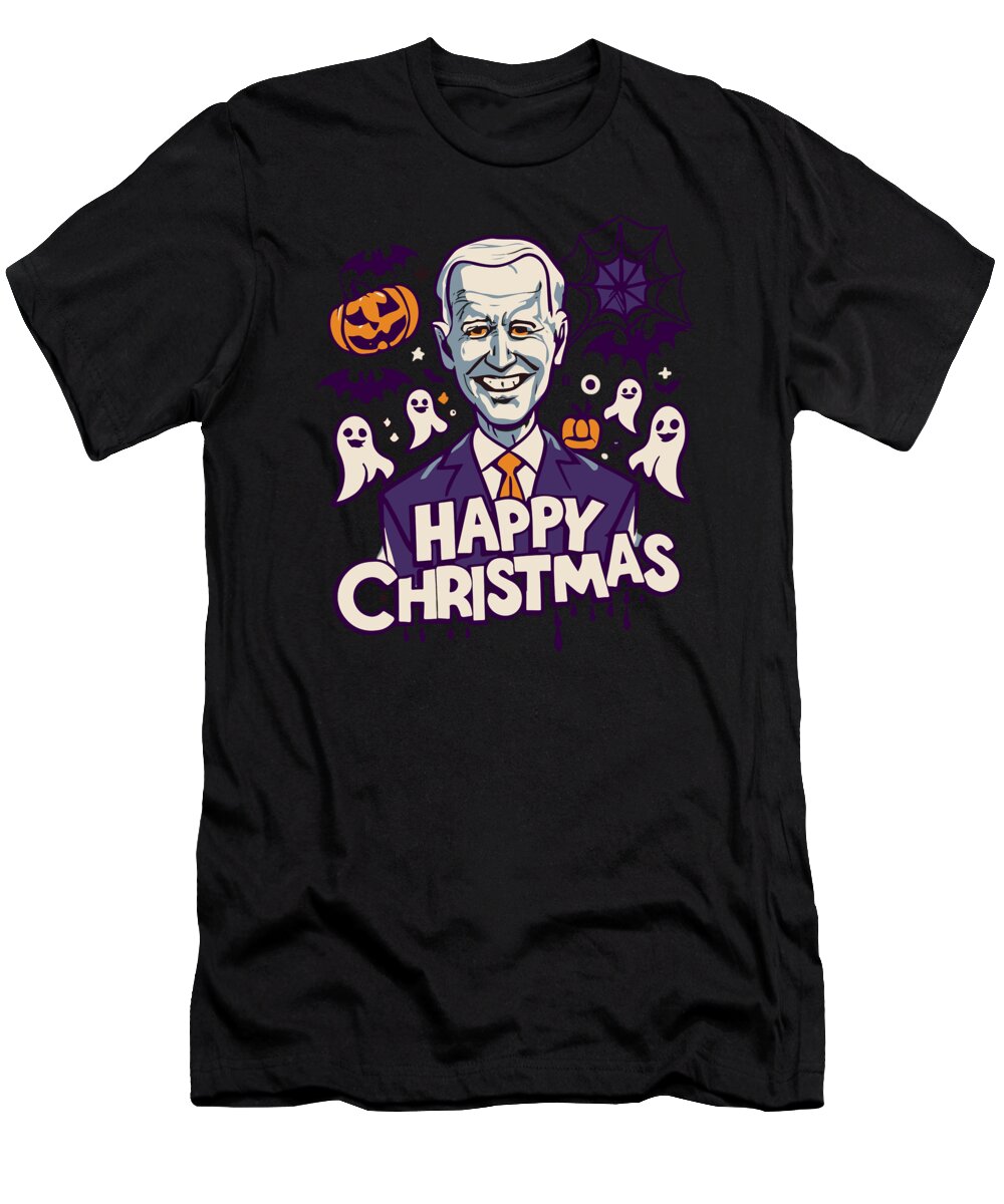 Christmas 2023 T-Shirt featuring the digital art Happy Christmas Joe Biden Funny Halloween by Flippin Sweet Gear
