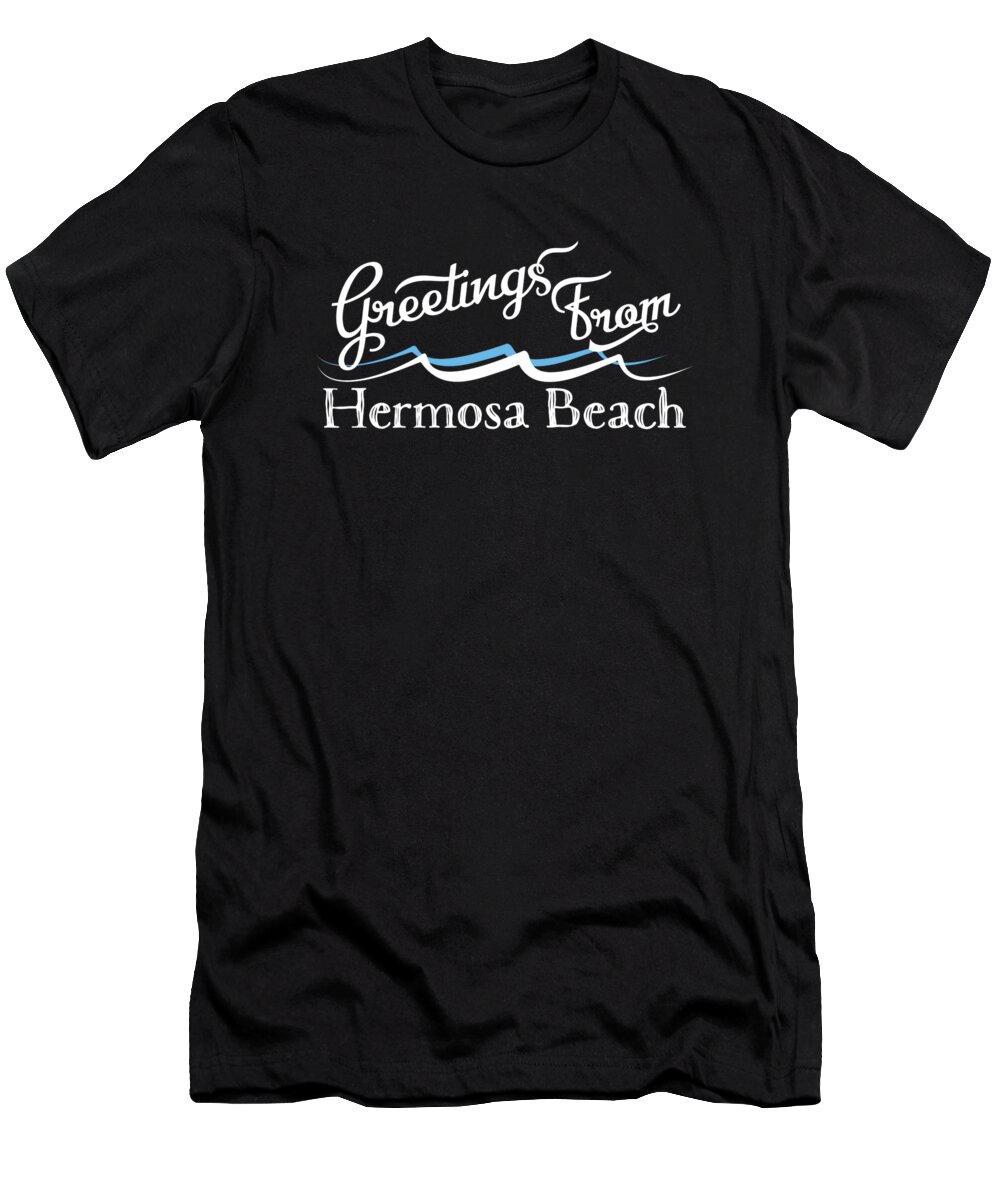 Hermosa Beach T-Shirt featuring the digital art Hermosa Beach California Water Waves by Flo Karp