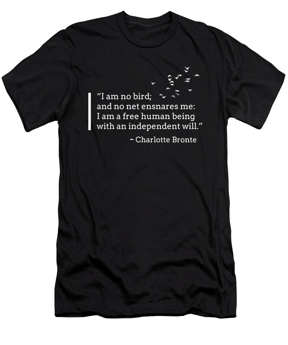 Human T-Shirt featuring the drawing I Am No Bird Charlotte Bronte Jane Eyre Quote by Noirty Designs