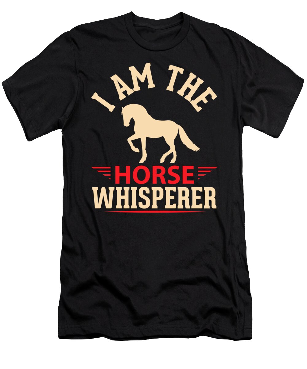 Horse T-Shirt featuring the digital art I am the horse whisperer by Jacob Zelazny