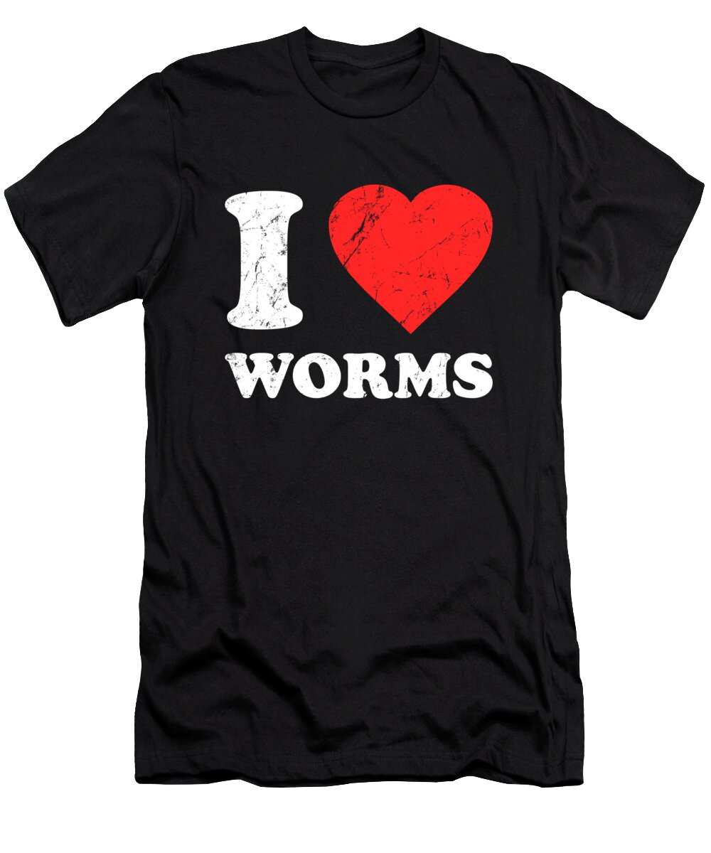 Funny T-Shirt featuring the digital art I Love Worms by Flippin Sweet Gear