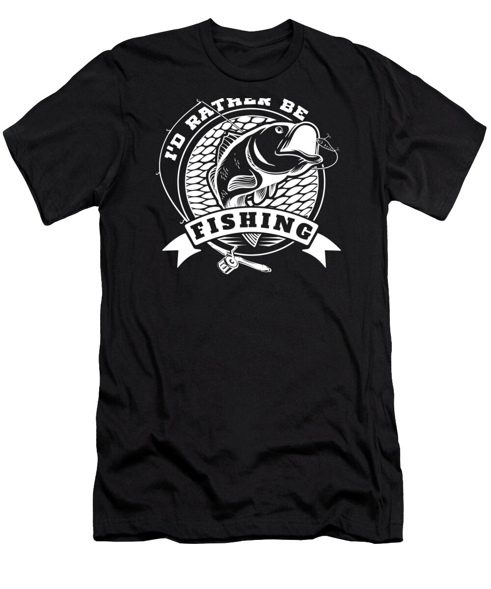 Id Rather Be Fishing product Funny Gift for Fisherman T-Shirt by Art  Frikiland - Pixels